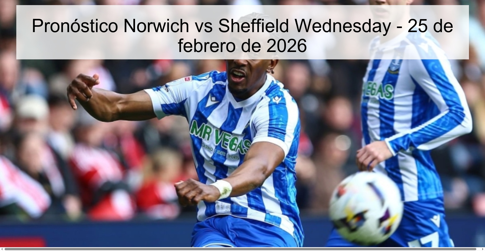 Pronóstico Norwich vs Sheffield Wednesday - 25 de febrero de 2026
