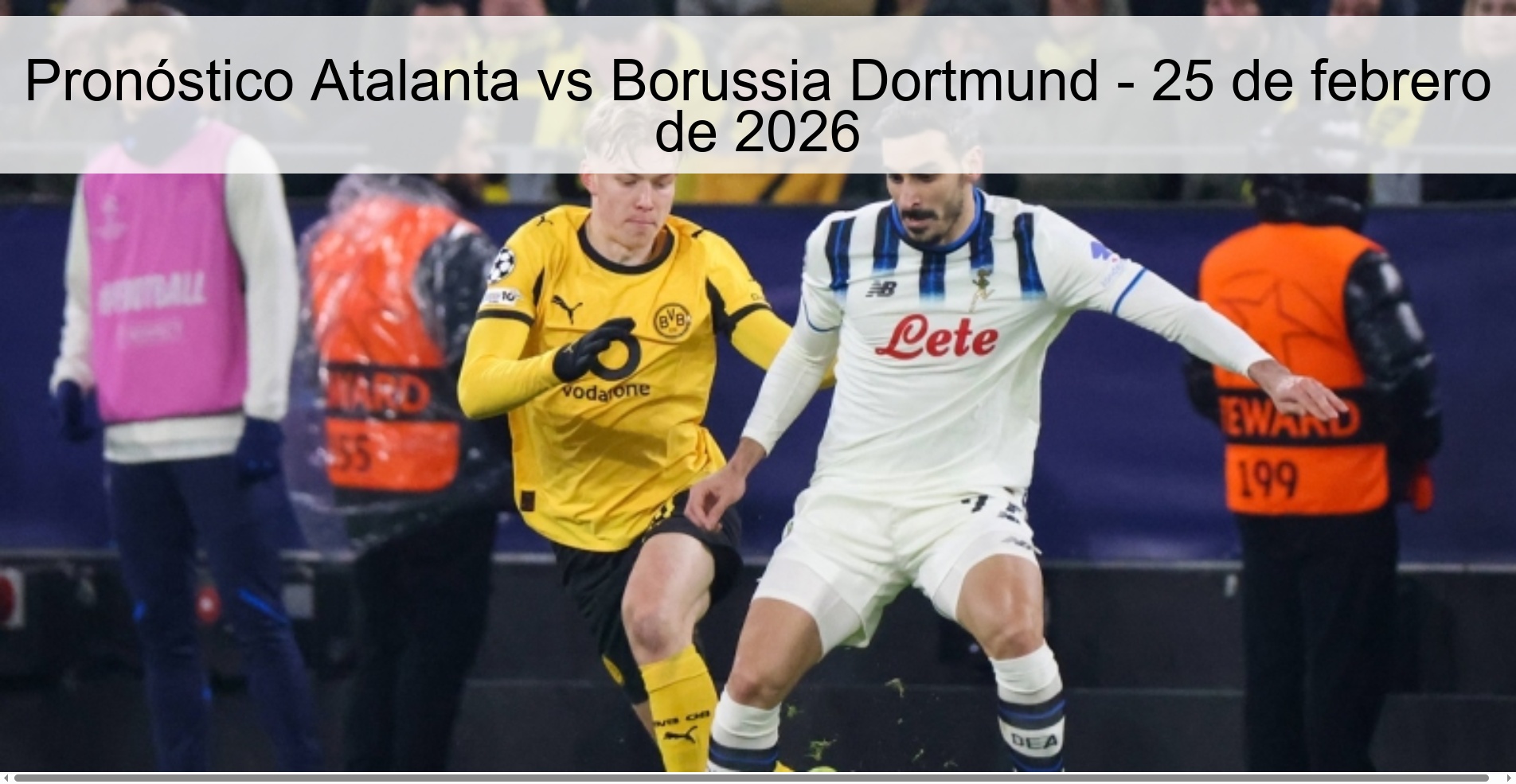Pronóstico Atalanta vs Borussia Dortmund - 25 de febrero de 2026