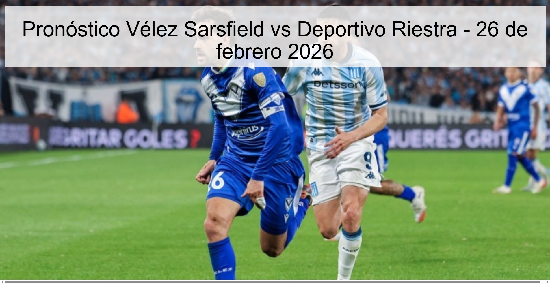 Vélez Sarsfield vs Deportivo Riestra Prediction - February 26, 2026