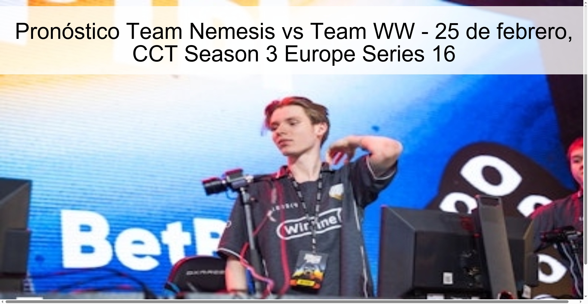 Team Nemesis vs Team WW Prediction – February 25, CCT Season 3 Europe Series 16