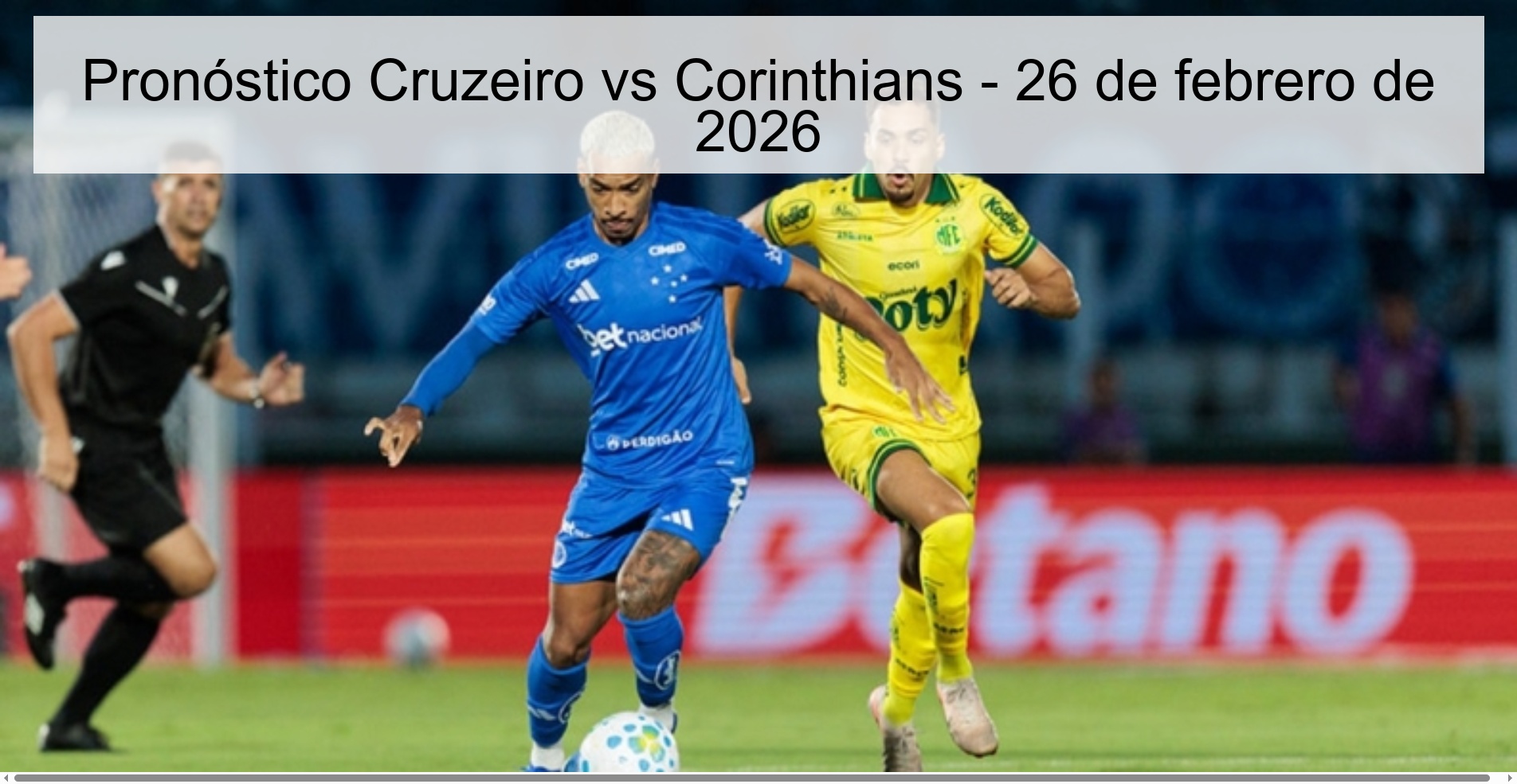Cruzeiro vs Corinthians Prediction – February 26, 2026 Cruzeiro vs Corinthians Prediction – February 26, 2026
