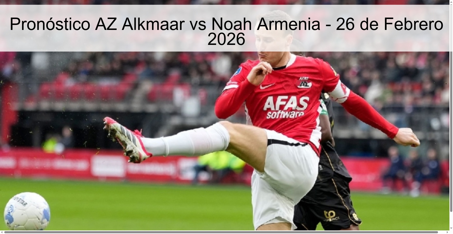 AZ Alkmaar vs Noah Armenia Prediction – February 26, 2026