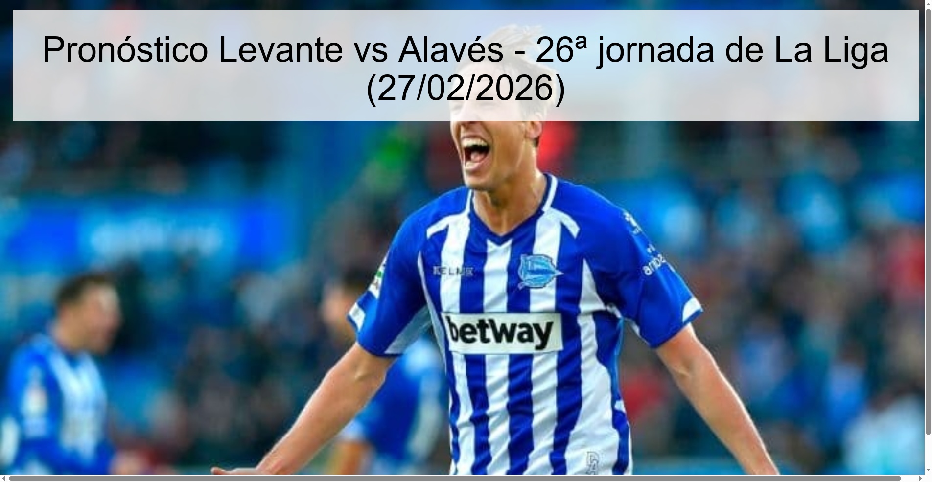 Levante vs Alavés Prediction - 26th matchday of La Liga (02/27/2026)