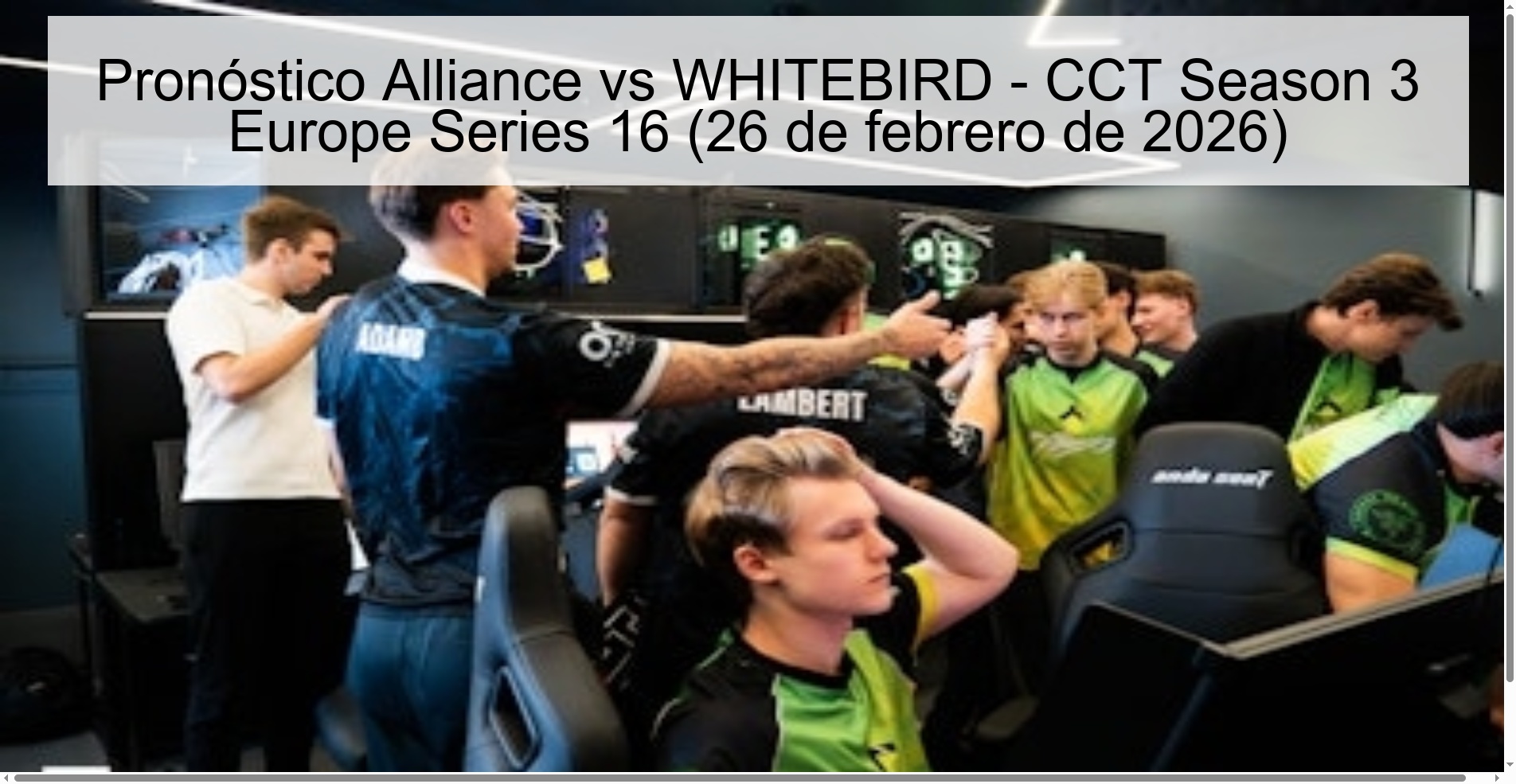 Pronóstico Alliance vs WHITEBIRD - CCT Season 3 Europe Series 16 (26 de febrero de 2026)