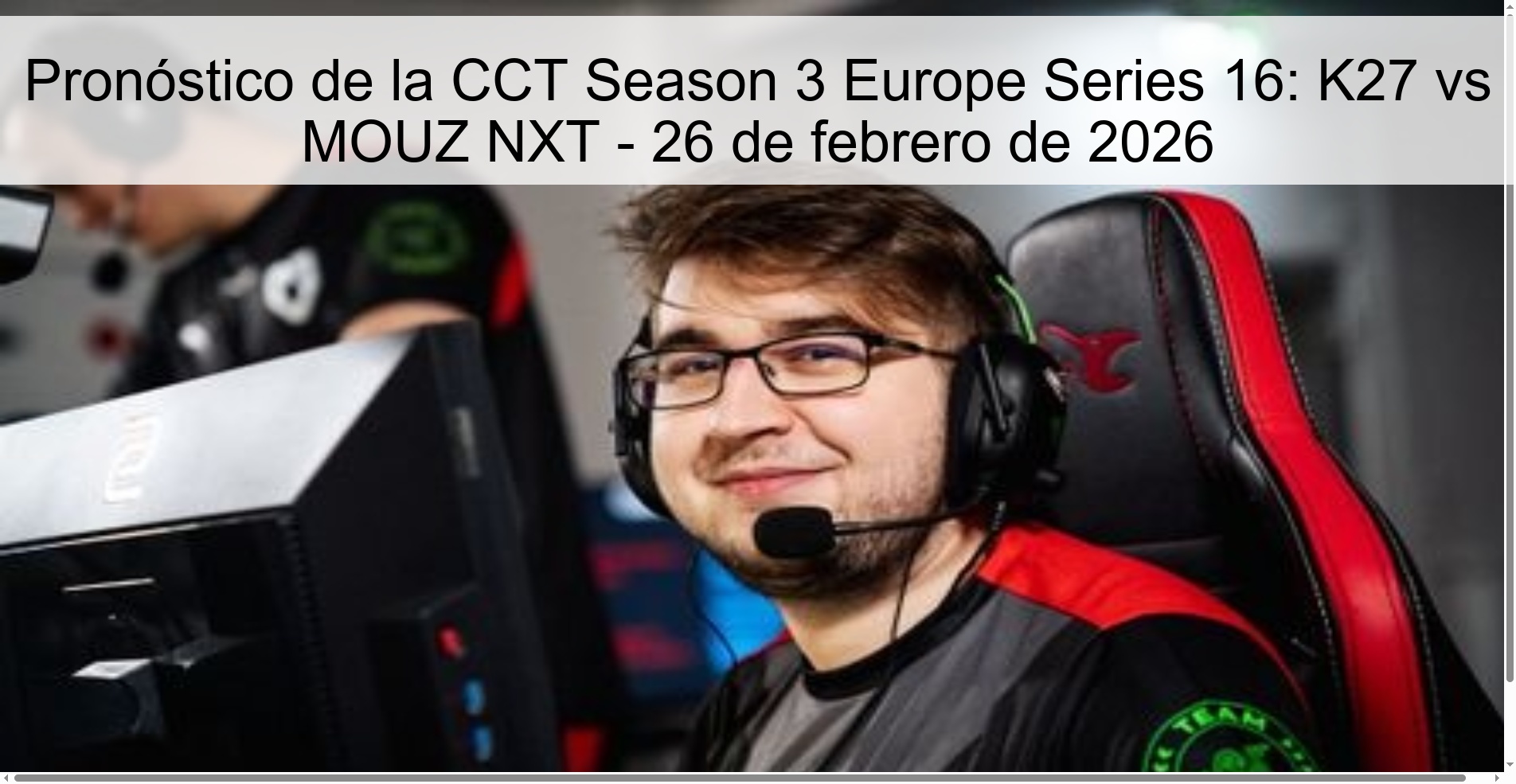 CCT Season 3 Europe Series 16 Prediction: K27 vs MOUZ NXT – February 26, 2026