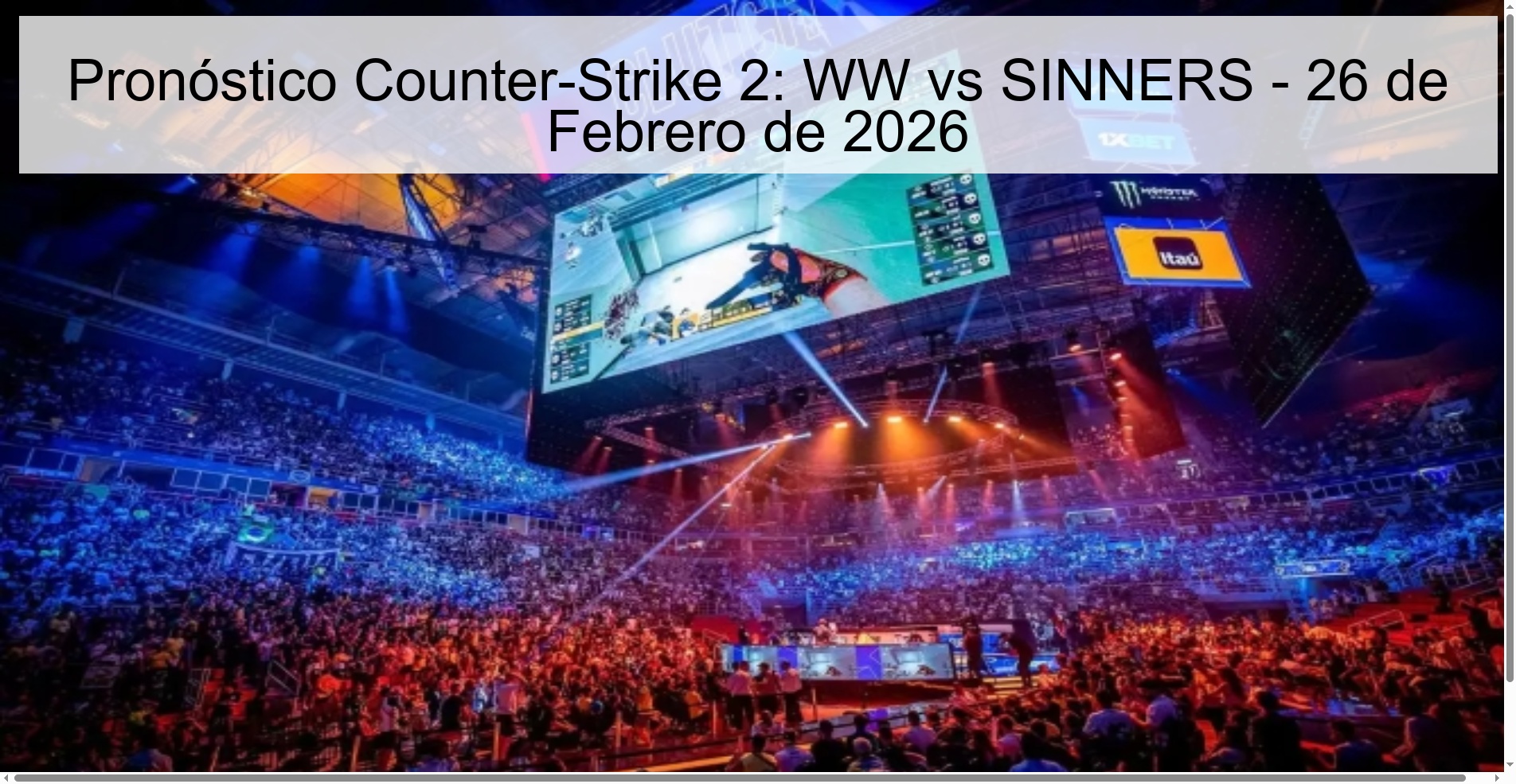 Pronóstico Counter-Strike 2: WW vs SINNERS - 26 de Febrero de 2026