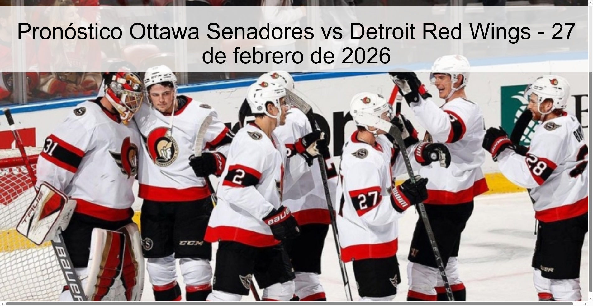 Pronóstico Ottawa Senadores vs Detroit Red Wings - 27 de febrero de 2026