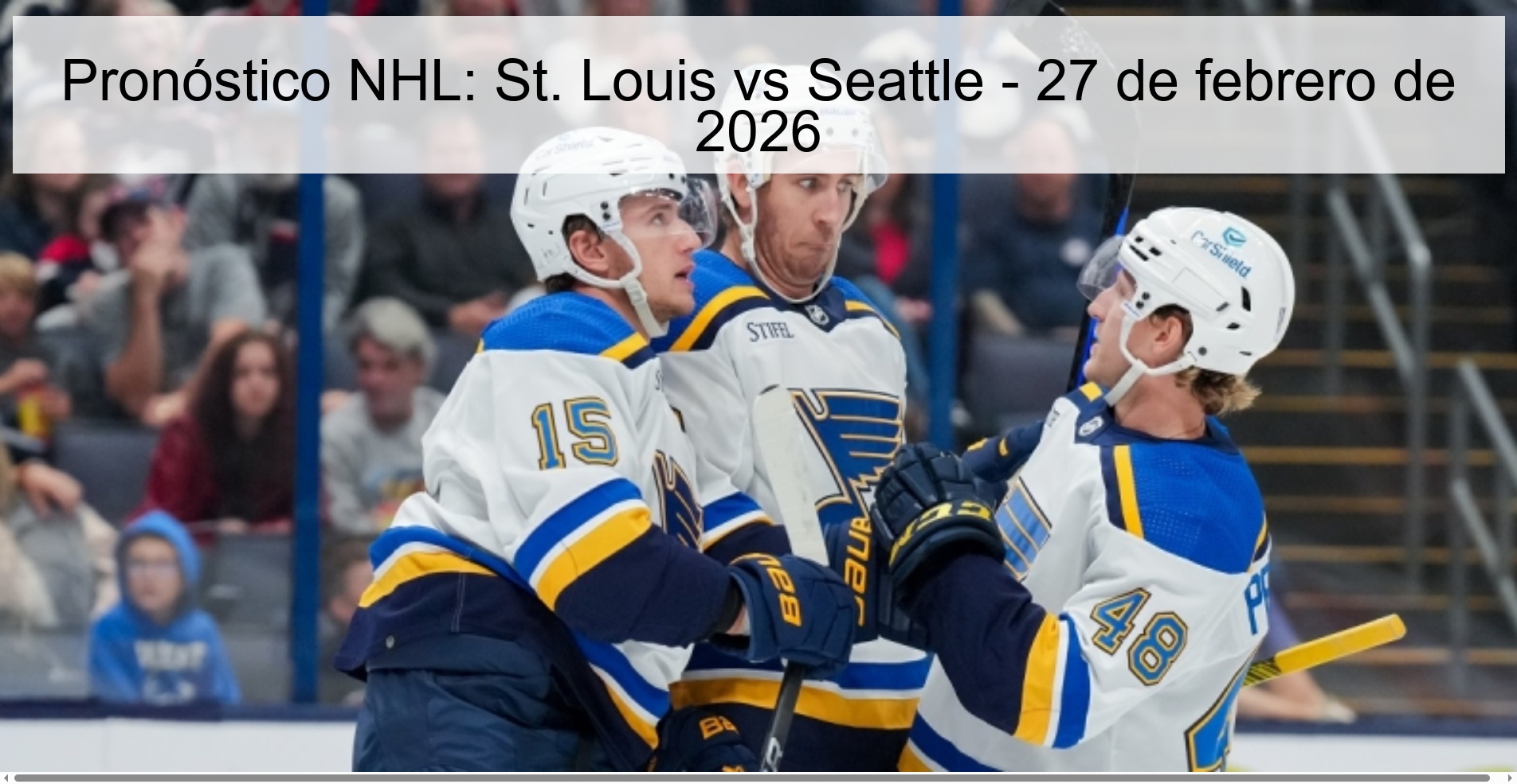 Pronóstico NHL: St. Louis vs Seattle - 27 de febrero de 2026
