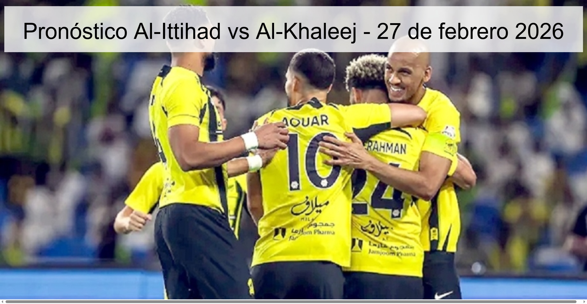 Al-Ittihad vs Al-Khaleej Prediction – February 27, 2026