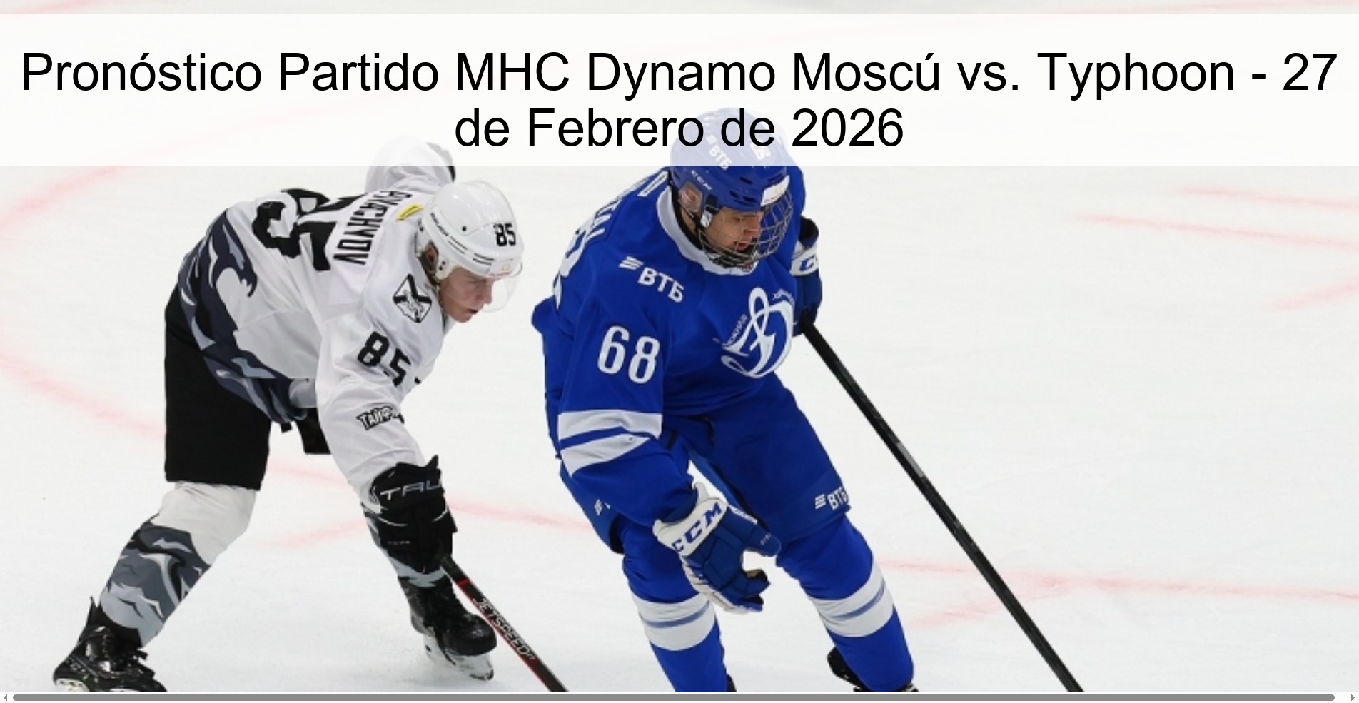 MHC Dynamo Moscow vs. Match Prediction Typhoon - February 27, 2026