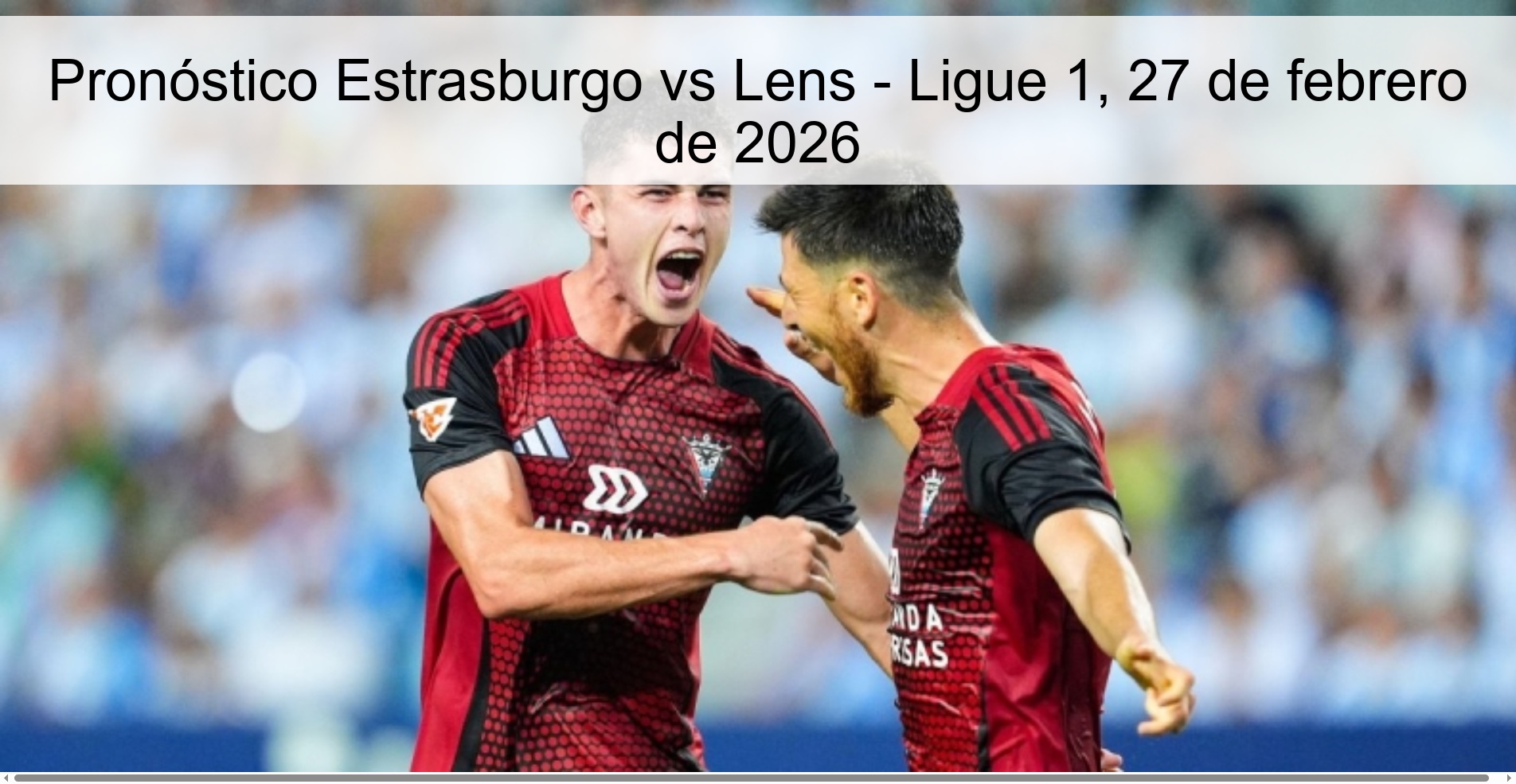 Strasbourg vs Lens Prediction - Ligue 1, February 27, 2026