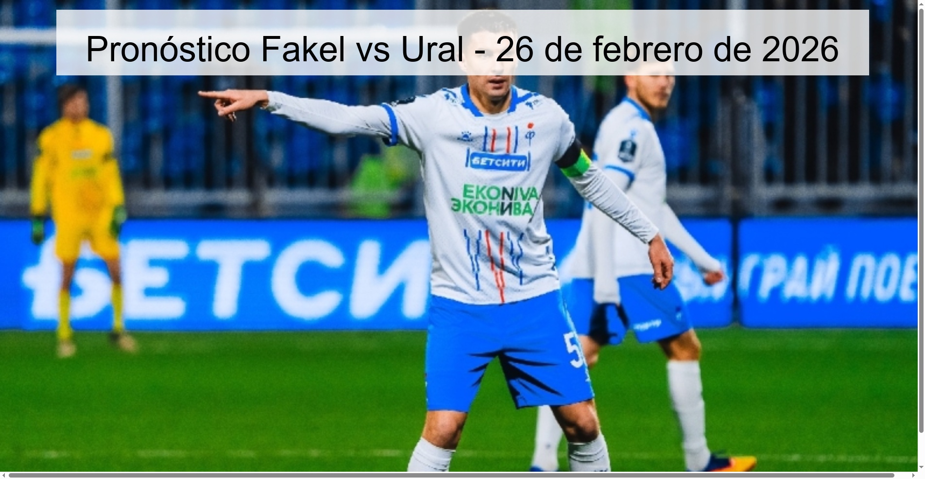 Pronóstico Fakel vs Ural - 26 de febrero de 2026