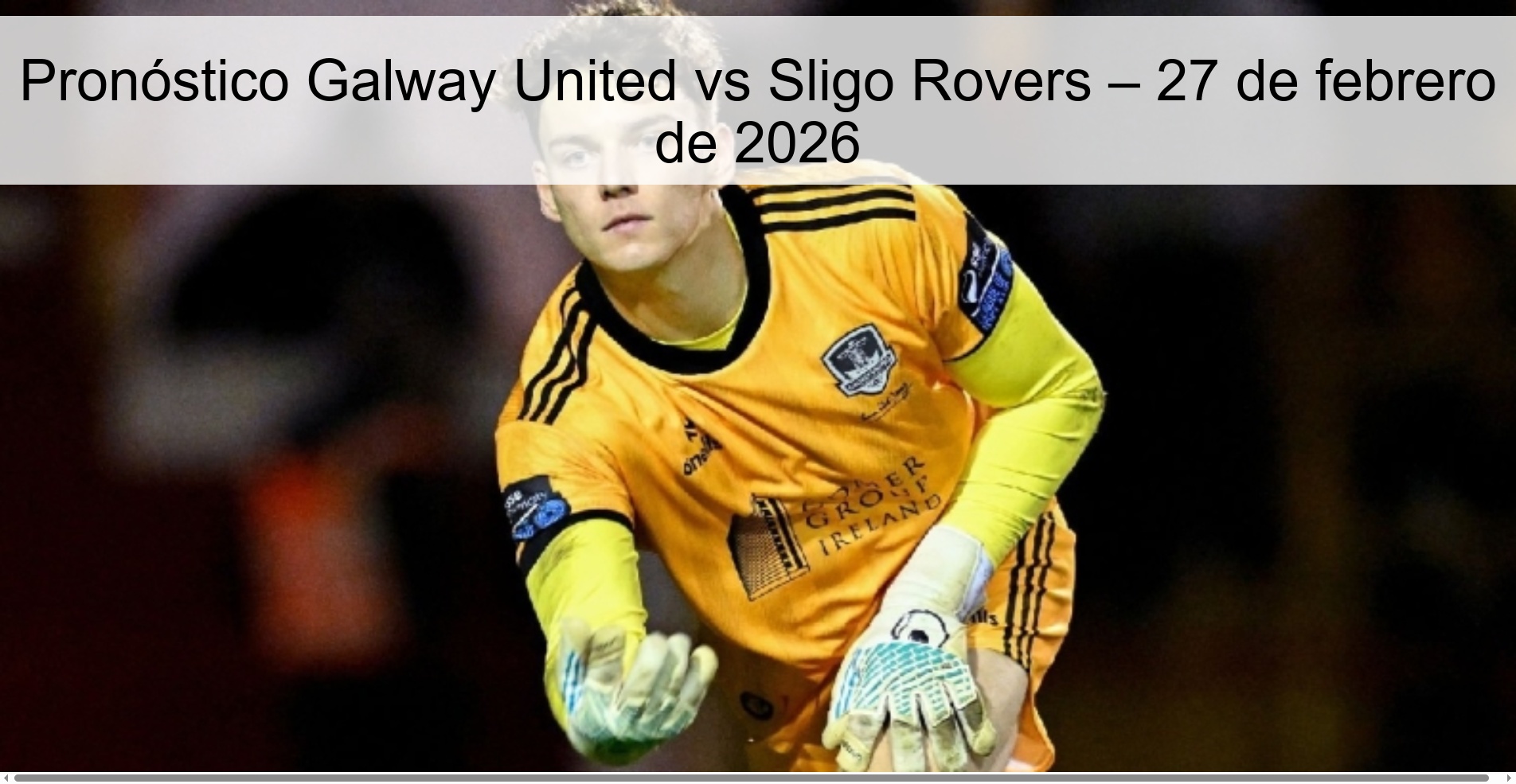 Galway United vs Sligo Rovers Prediction – February 27, 2026