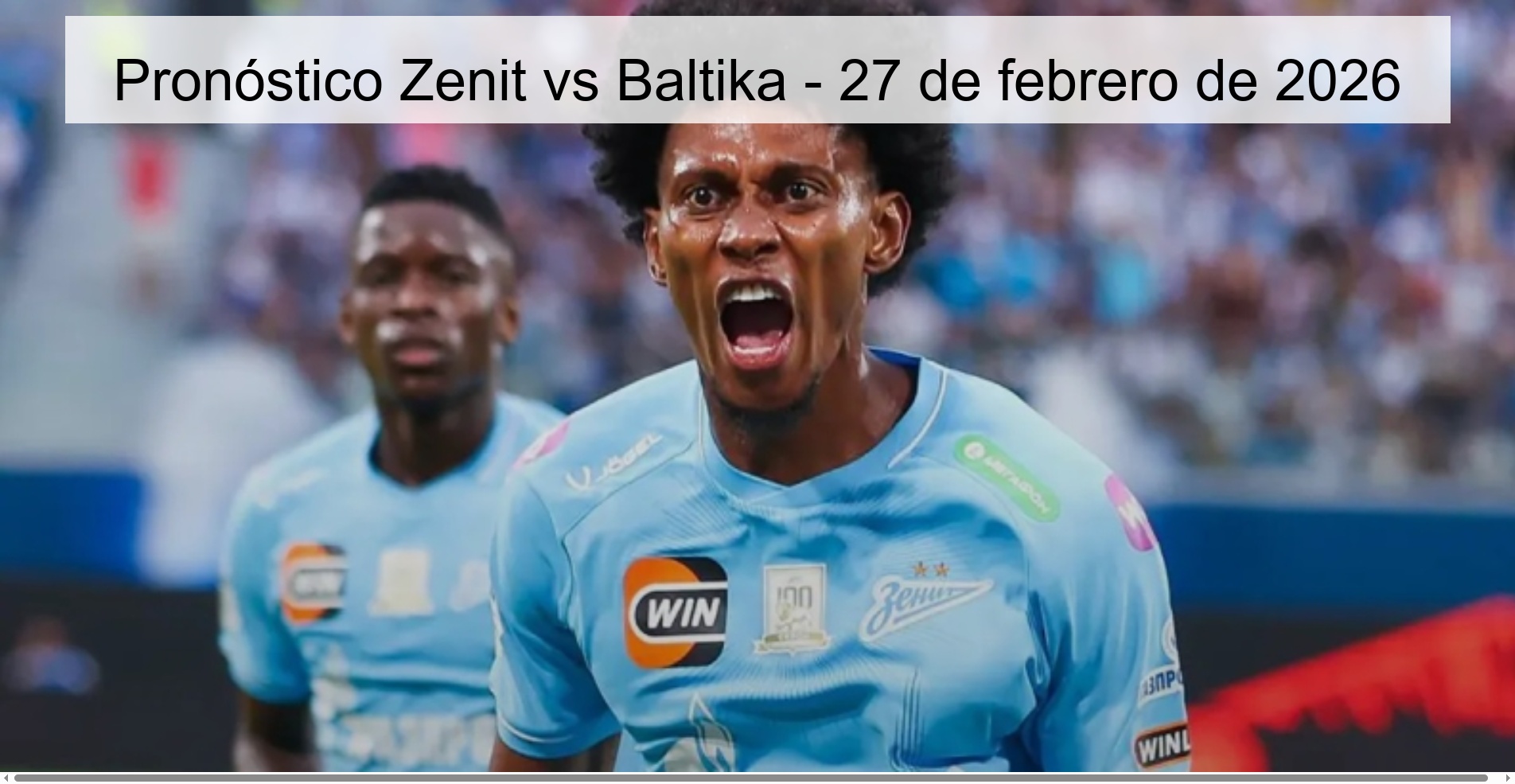 Pronóstico Zenit vs Baltika - 27 de febrero de 2026