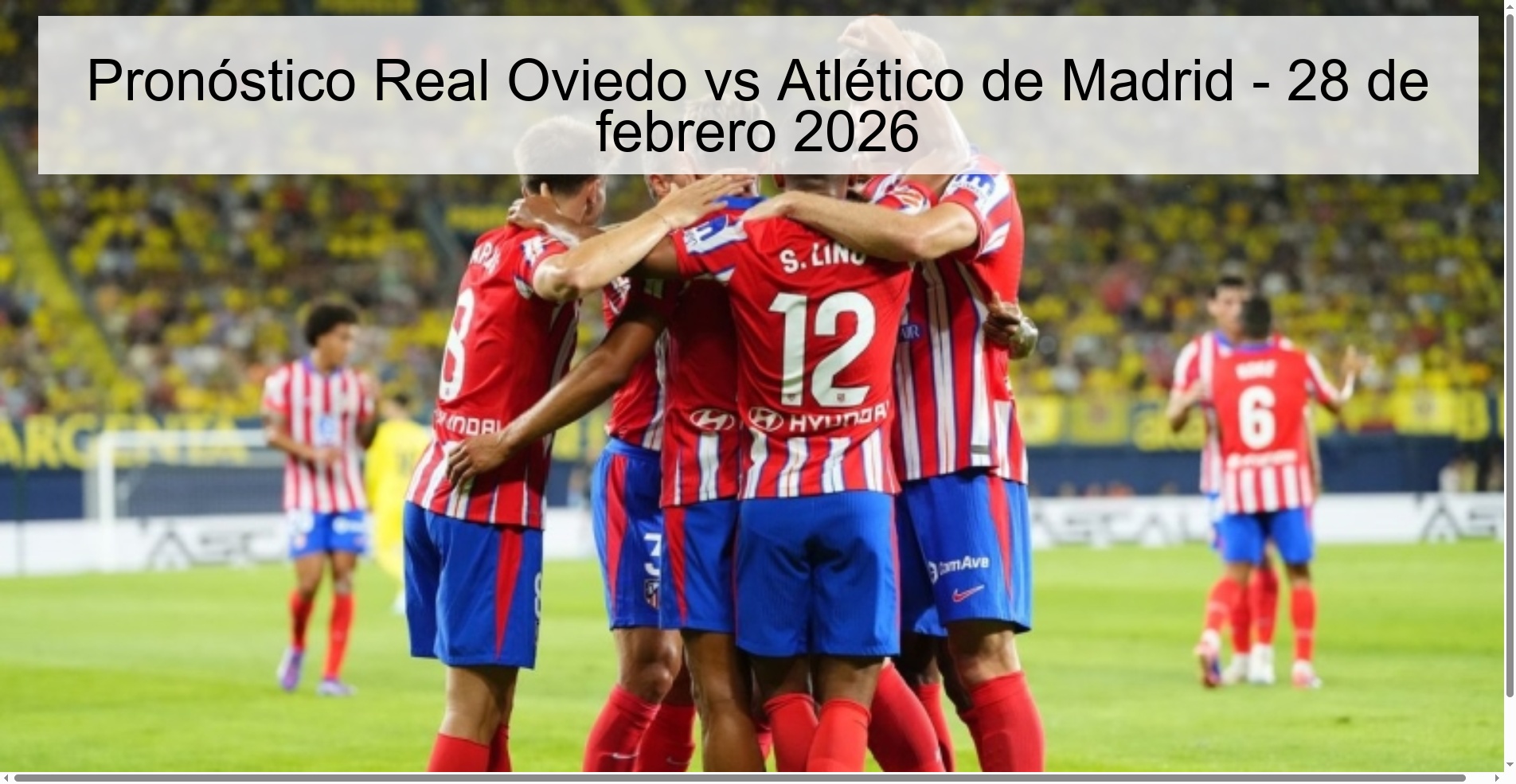 Pronóstico Real Oviedo vs Atlético de Madrid - 28 de febrero 2026