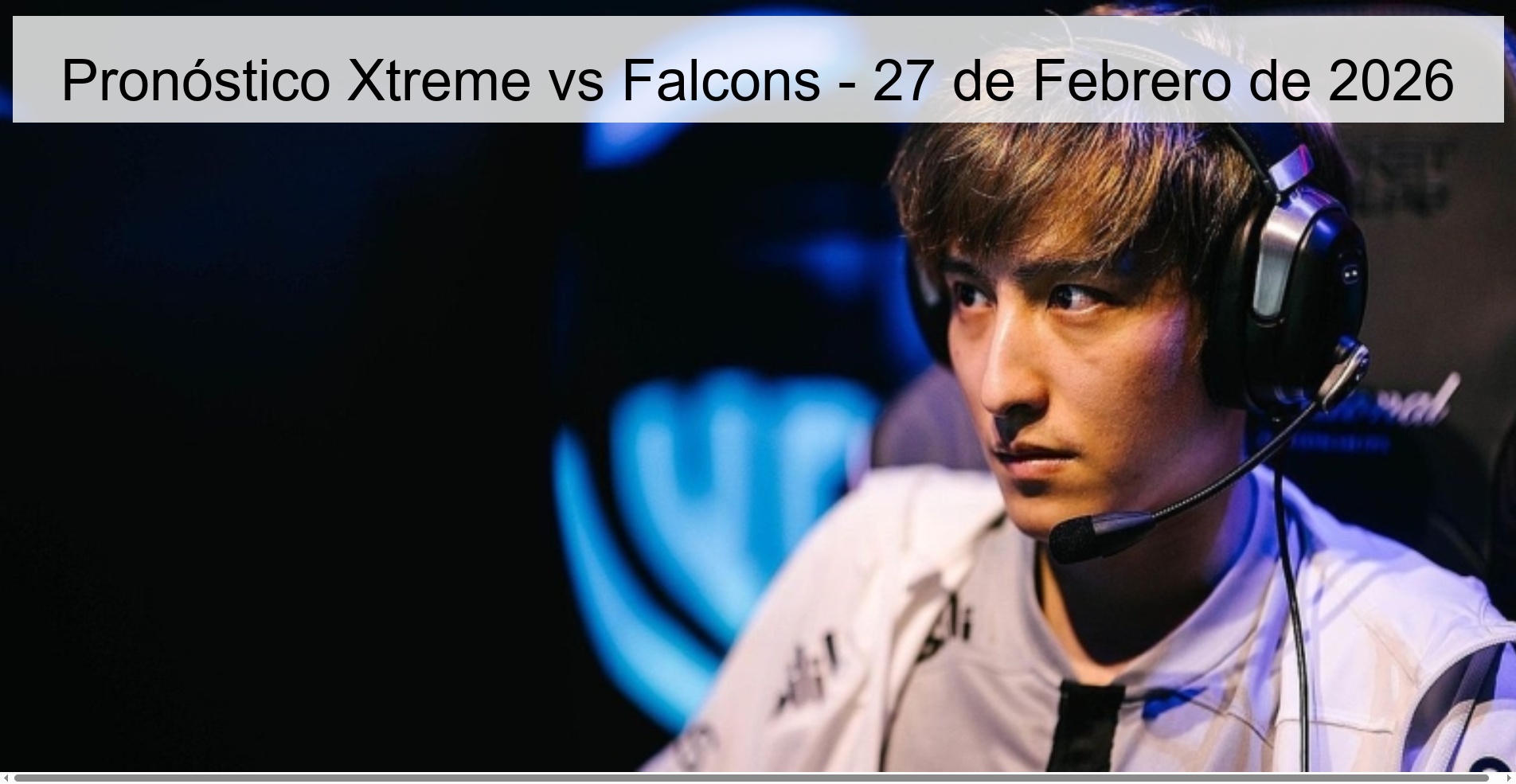 Pronóstico Xtreme vs Falcons - 27 de Febrero de 2026