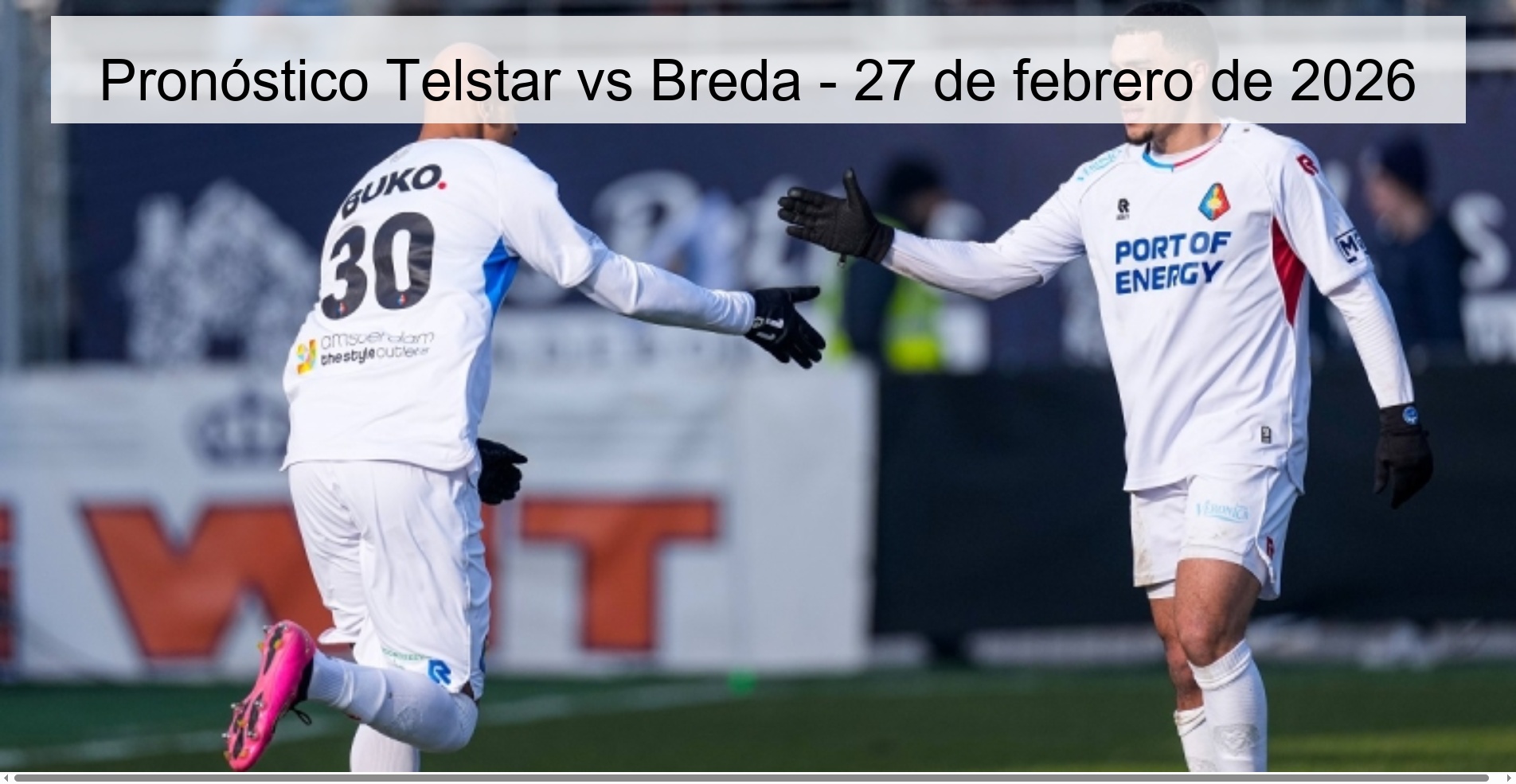 Pronóstico Telstar vs Breda - 27 de febrero de 2026