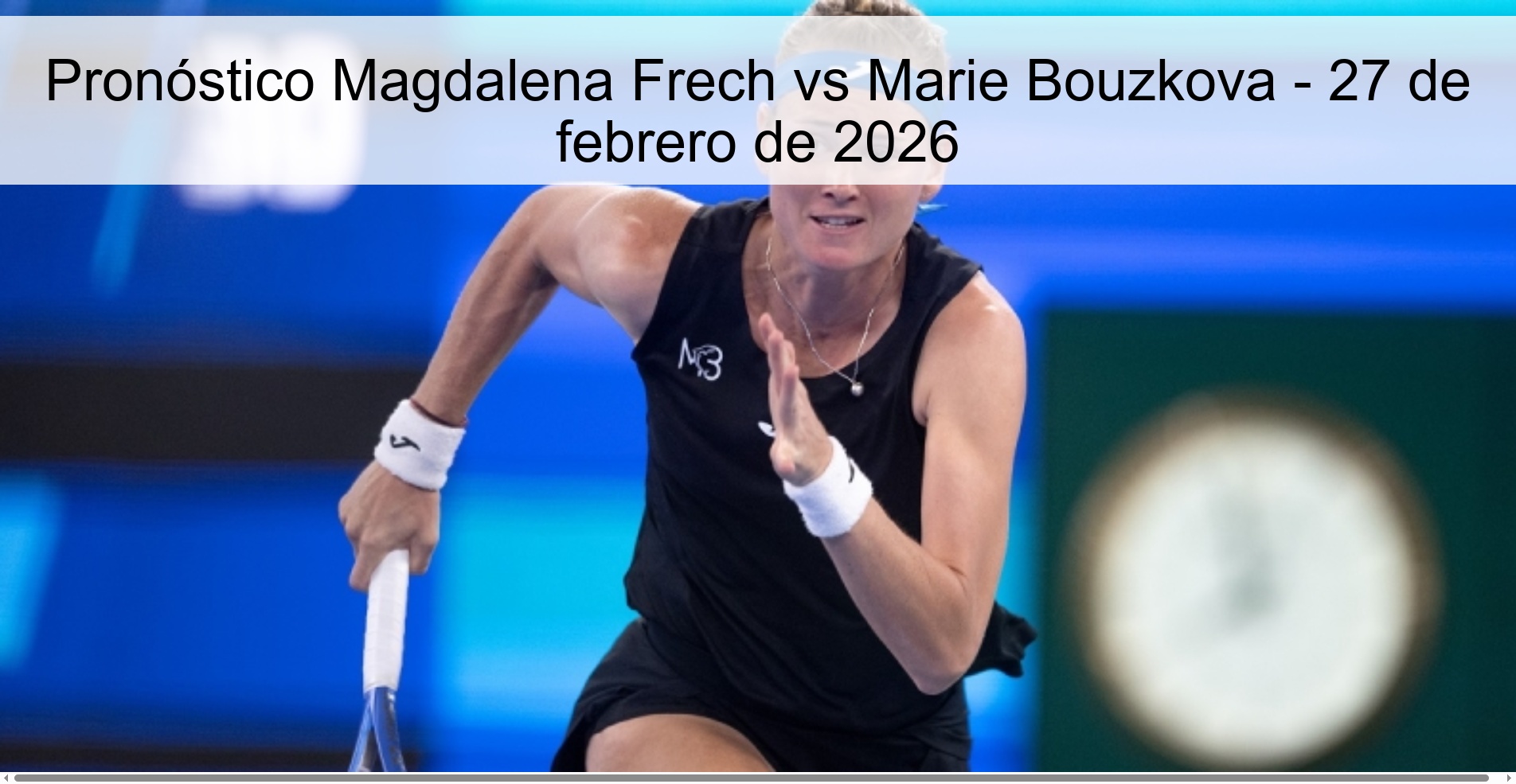 Magdalena Frech vs Marie Bouzkova Prediction – February 27, 2026