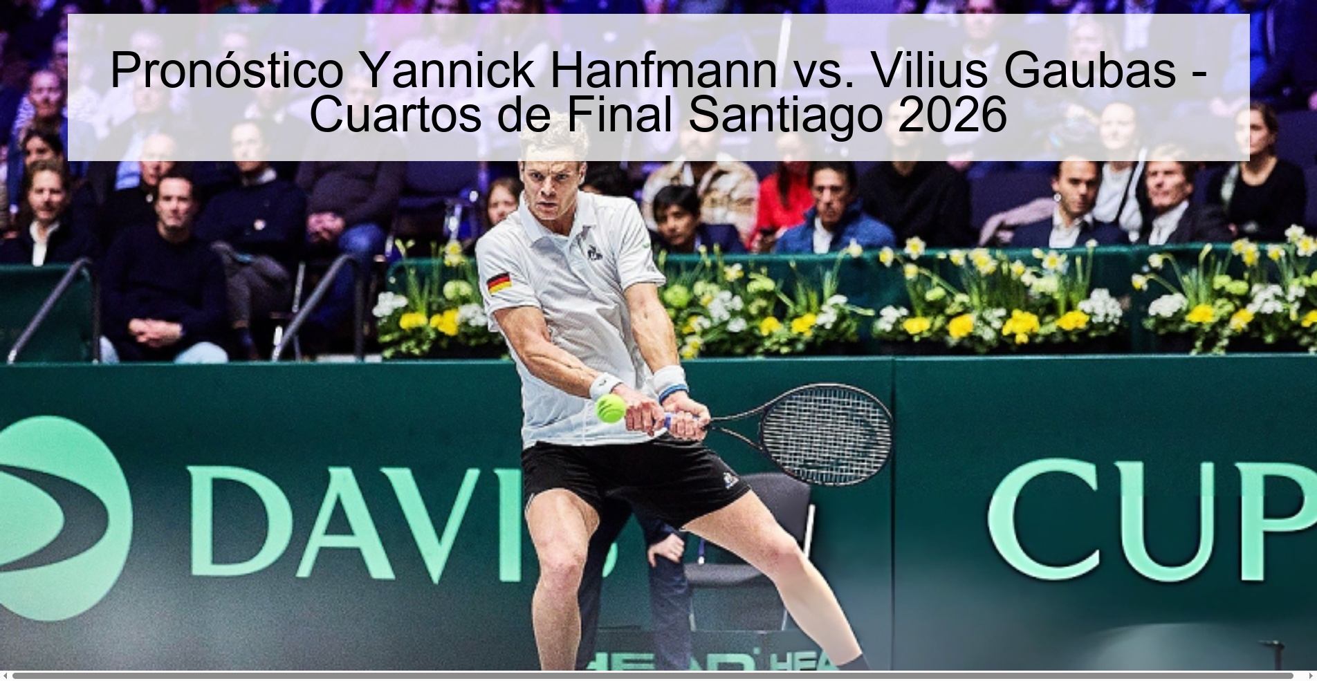 Prediction Yannick Hanfmann vs. Vilius Gaubas - Quarterfinals Santiago 2026