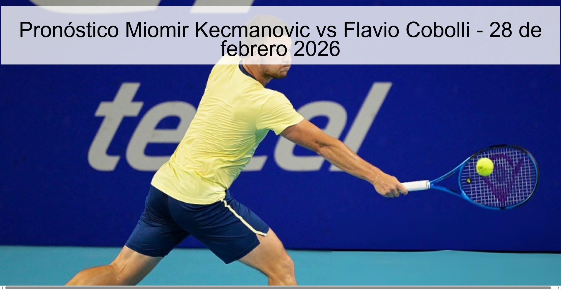 Pronóstico Miomir Kecmanovic vs Flavio Cobolli - 28 de febrero 2026