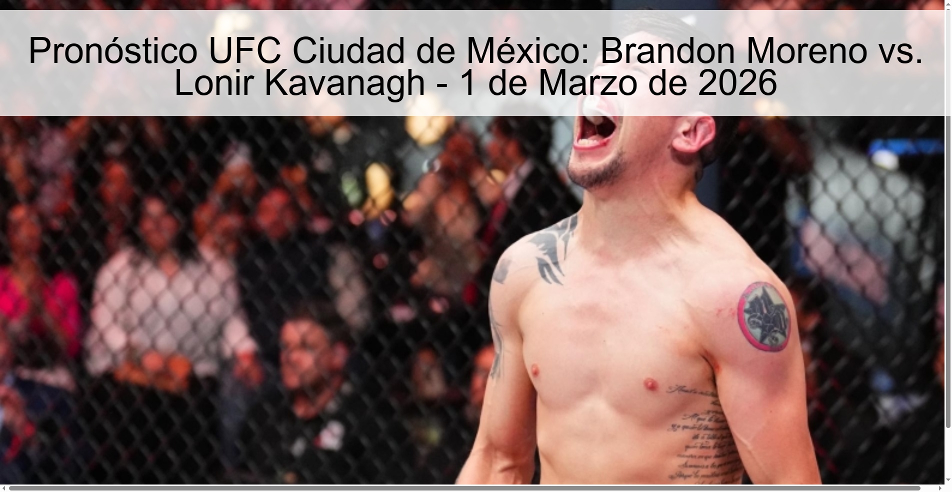 Pronóstico UFC Ciudad de México: Brandon Moreno vs. Lonir Kavanagh - 1 de Marzo de 2026