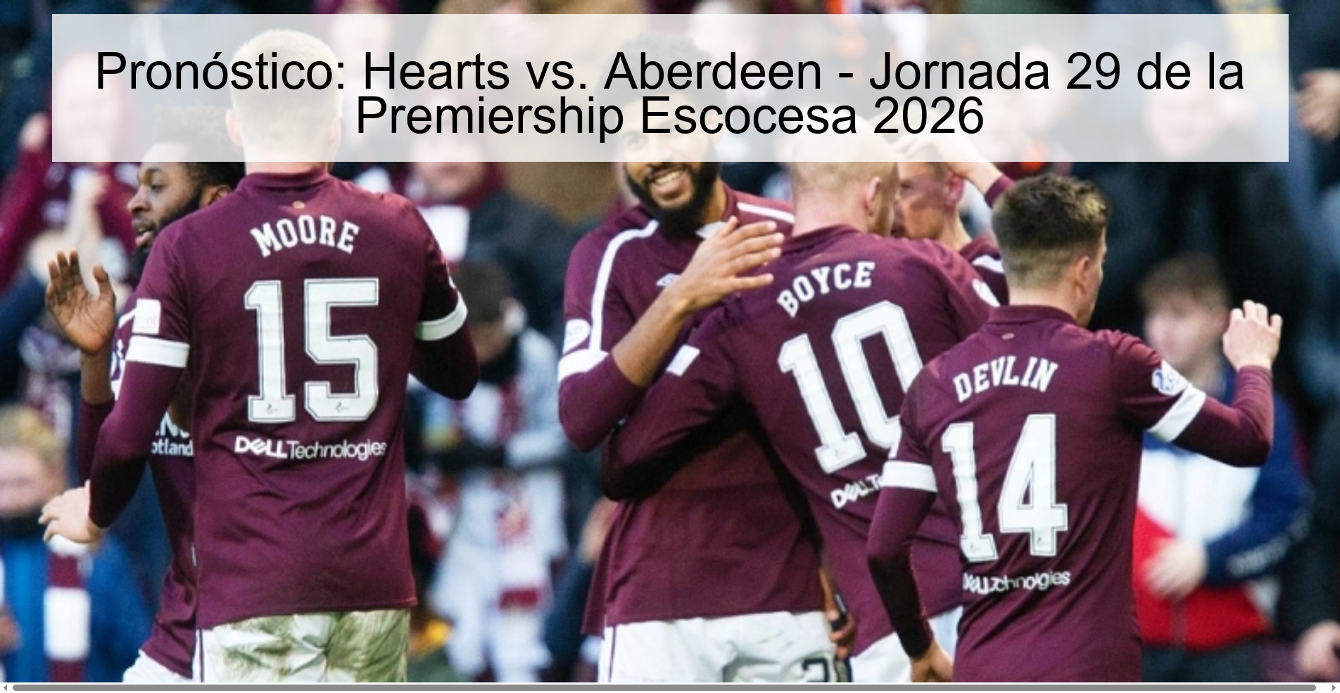 Pronóstico: Hearts vs. Aberdeen - Jornada 29 de la Premiership Escocesa 2026