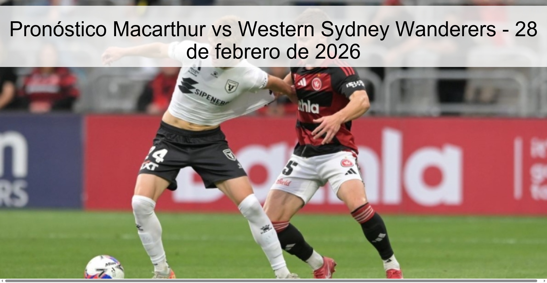 Macarthur vs Western Sydney Wanderers Prediction – February 28, 2026