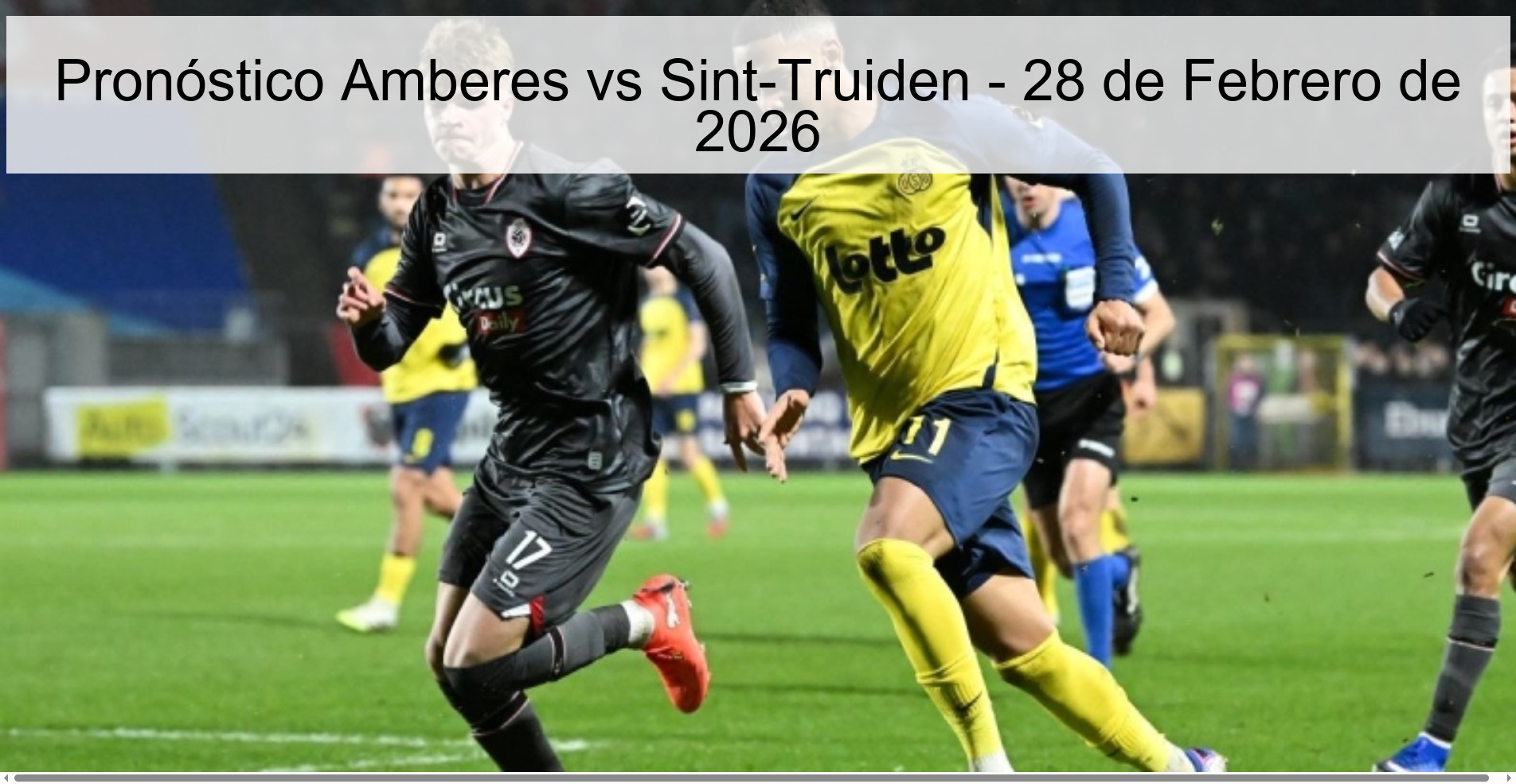 Pronóstico Amberes vs Sint-Truiden - 28 de Febrero de 2026