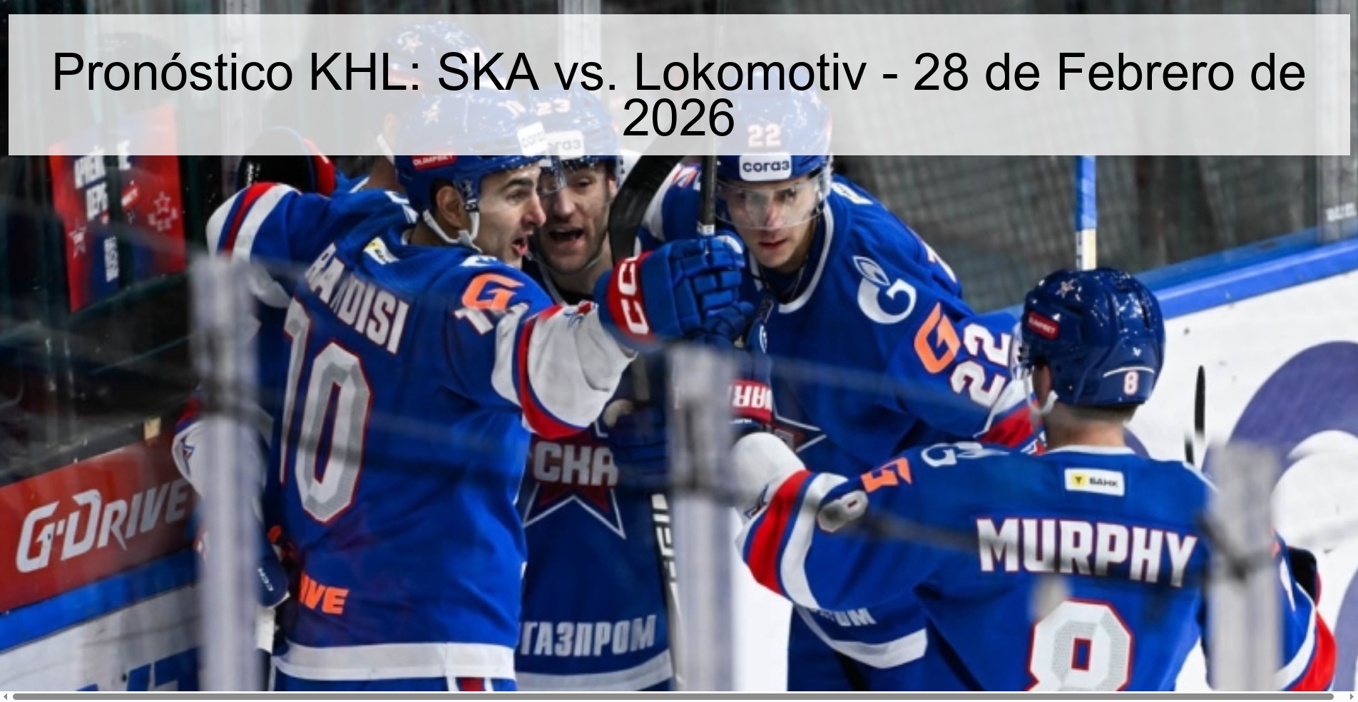 Pronóstico KHL: SKA vs. Lokomotiv - 28 de Febrero de 2026
