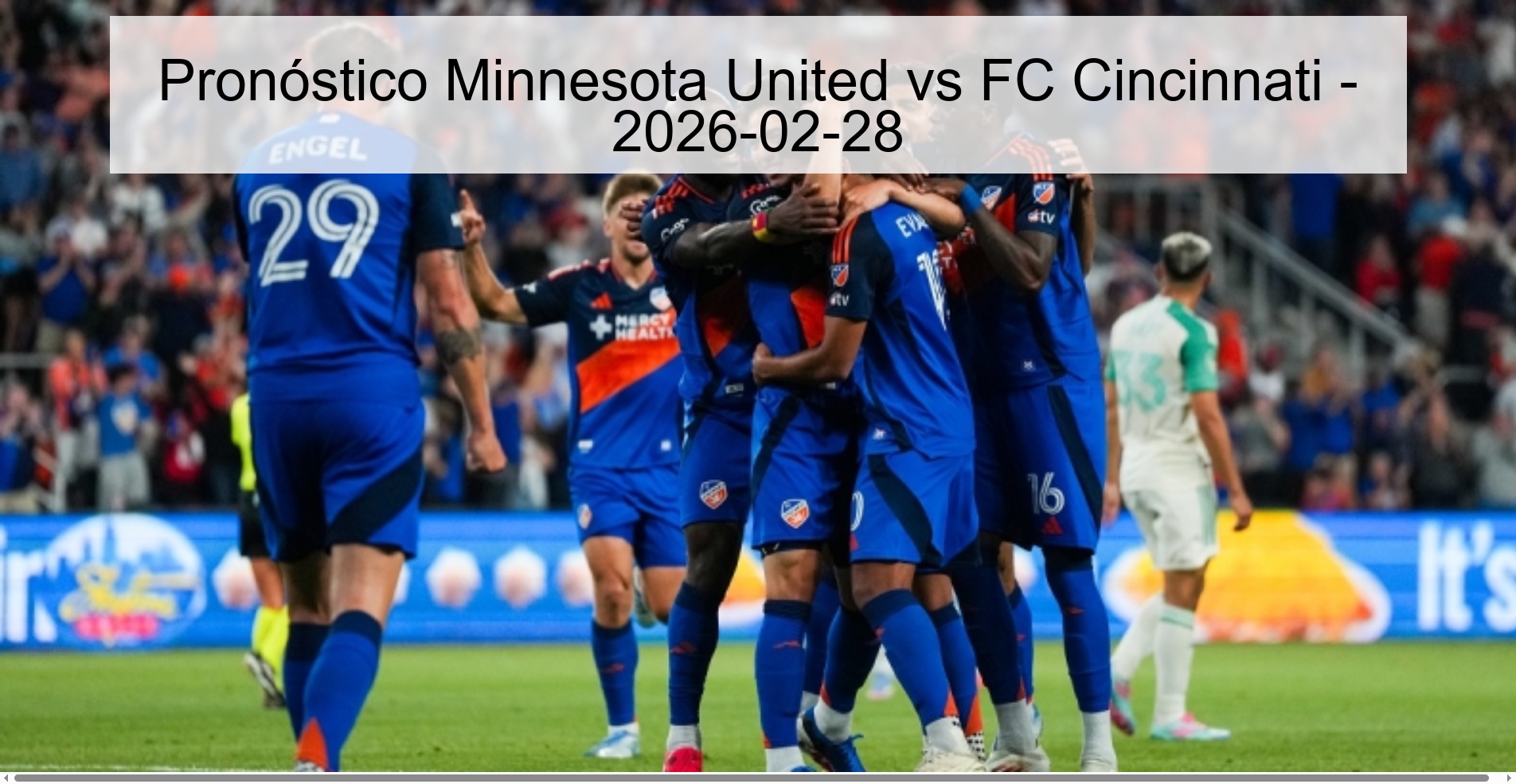 Pronóstico Minnesota United vs FC Cincinnati - 2026-02-28