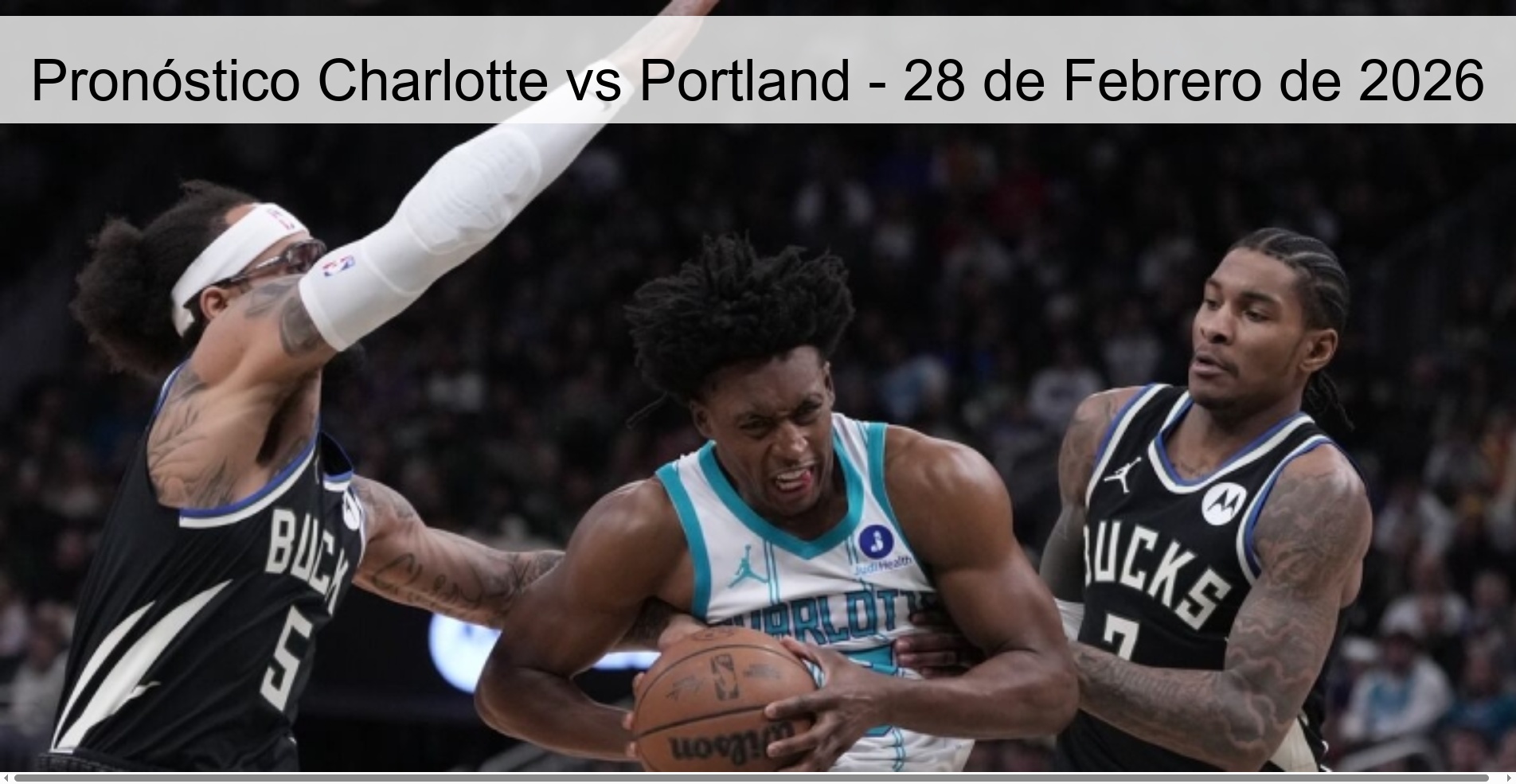 Pronóstico Charlotte vs Portland - 28 de Febrero de 2026