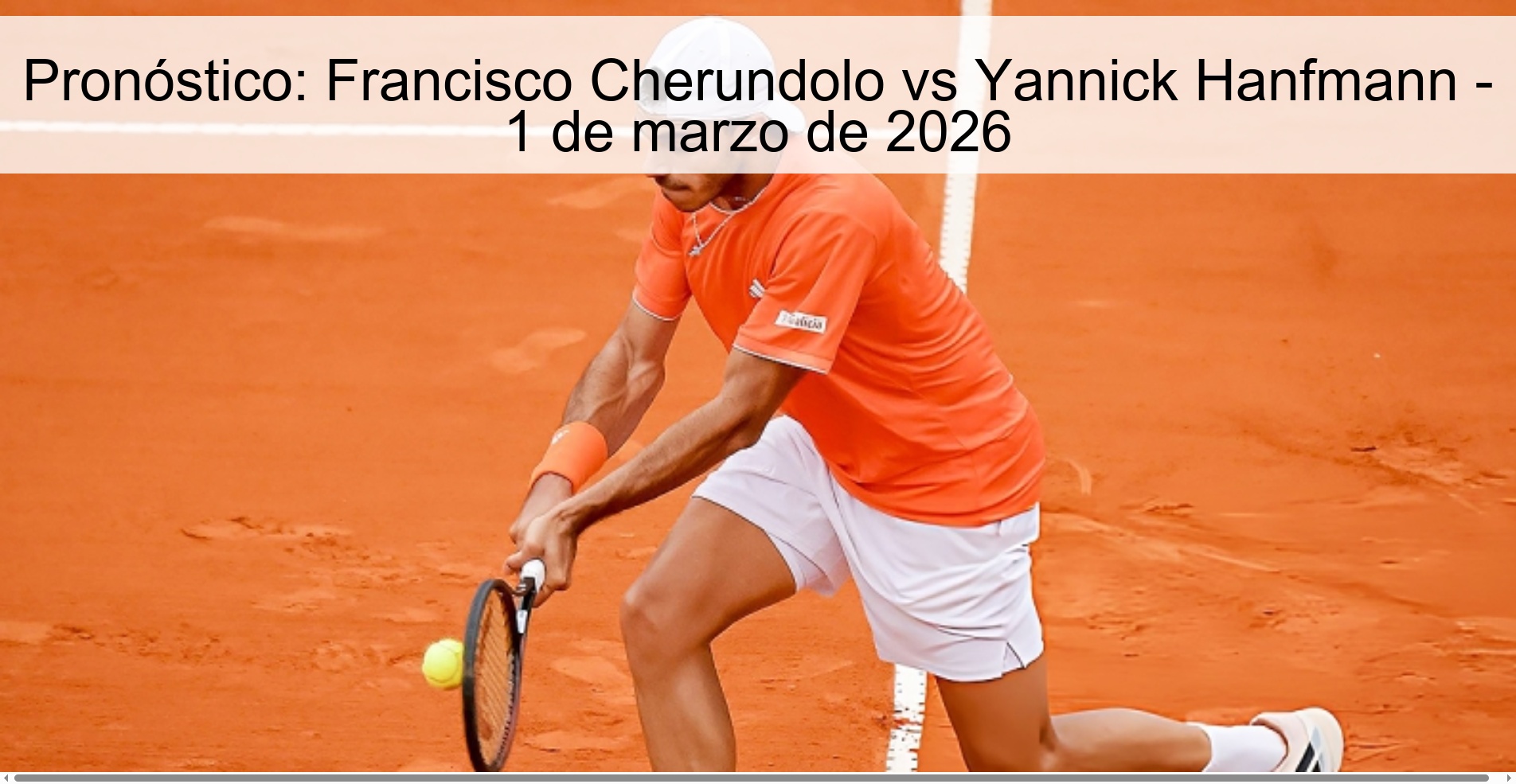 Prediction: Francisco Cherundolo vs Yannick Hanfmann – March 1, 2026 Prediction: Francisco Cherundolo vs Yannick Hanfmann – March 1, 2026