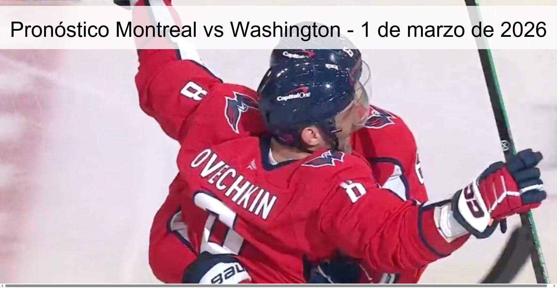 Pronóstico Montreal vs Washington - 1 de marzo de 2026