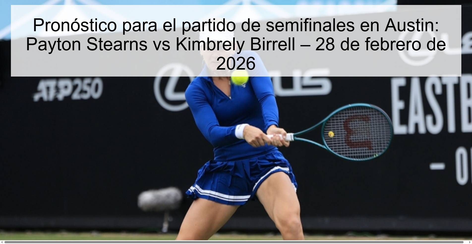 Prediction for the semifinal match in Austin: Payton Stearns vs Kimbrely Birrell – February 28, 2026