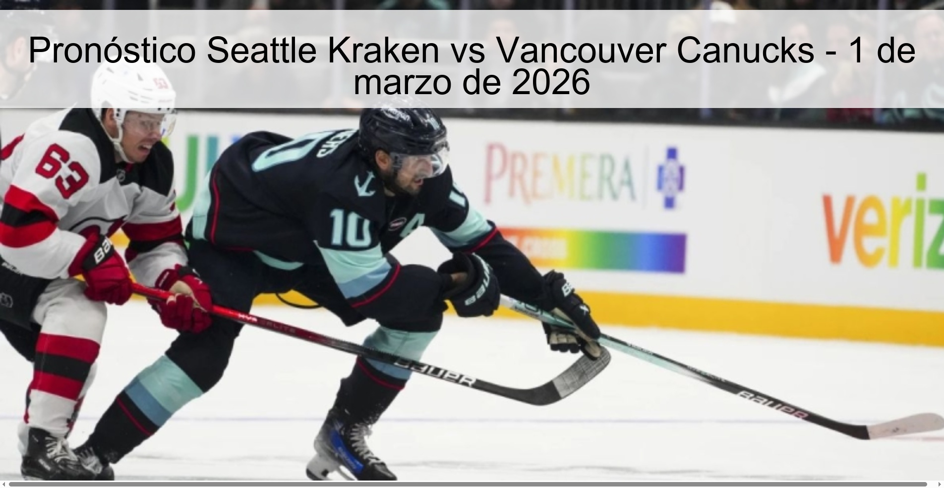 Pronóstico Seattle Kraken vs Vancouver Canucks - 1 de marzo de 2026