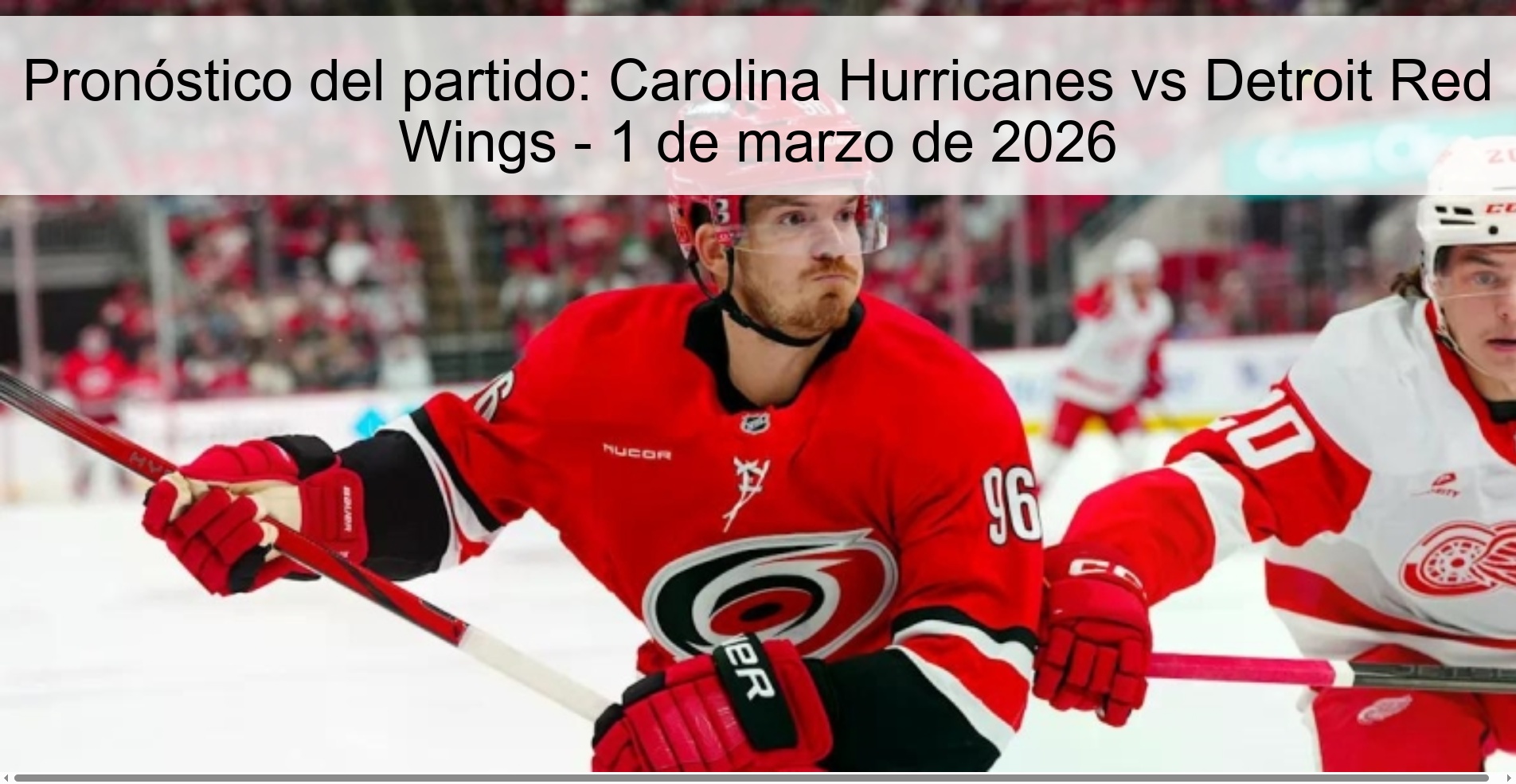 Match Prediction: Carolina Hurricanes vs Detroit Red Wings – March 1, 2026