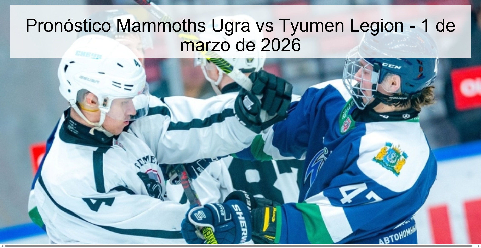 Mammoths Ugra vs Tyumen Legion Prediction – March 1, 2026