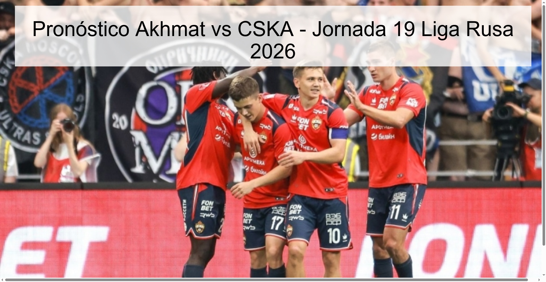 Akhmat vs CSKA Prediction - Matchday 19 Russian League 2026