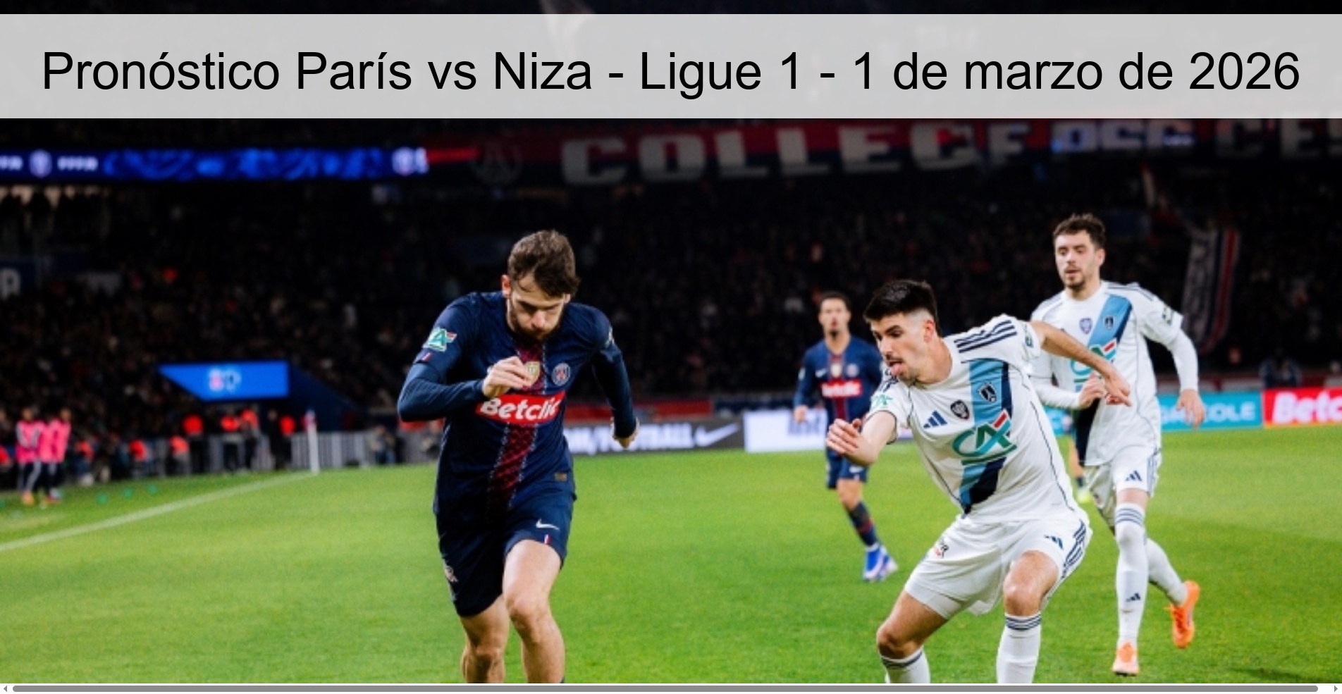 Pronóstico París vs Niza - Ligue 1 - 1 de marzo de 2026