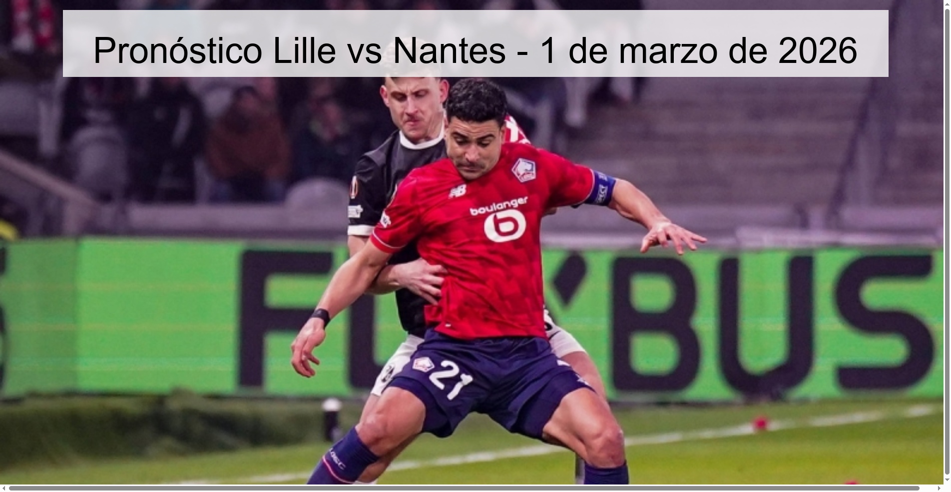 Pronóstico Lille vs Nantes - 1 de marzo de 2026