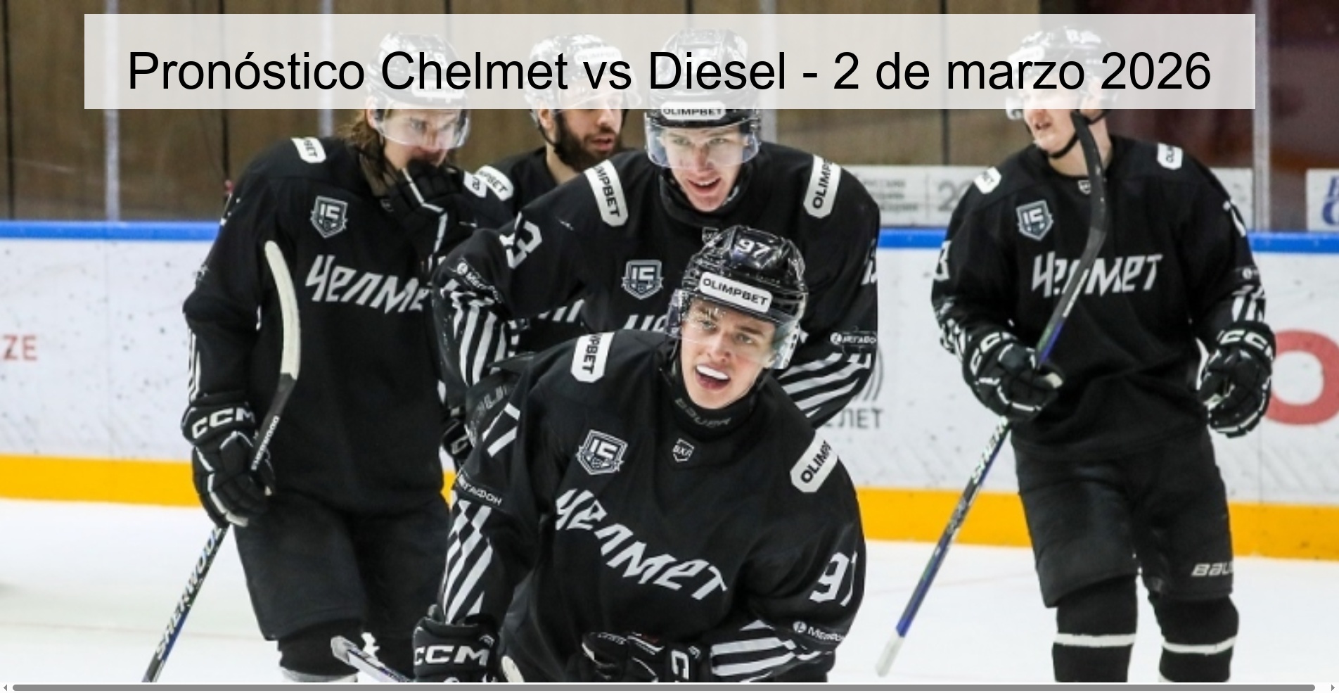 Pronóstico Chelmet vs Diesel - 2 de marzo 2026