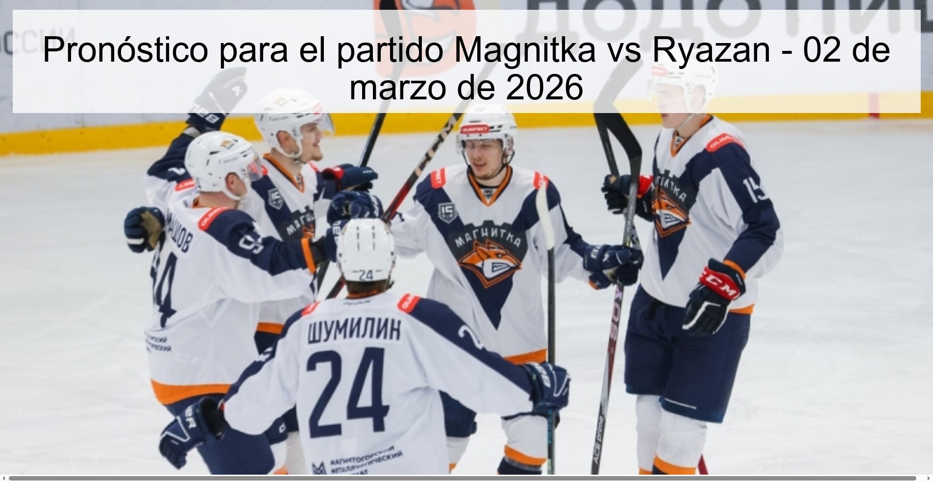Pronóstico para el partido Magnitka vs Ryazan - 02 de marzo de 2026
