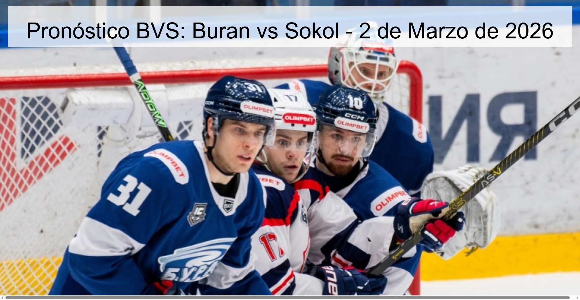 Pronóstico BVS: Buran vs Sokol - 2 de Marzo de 2026