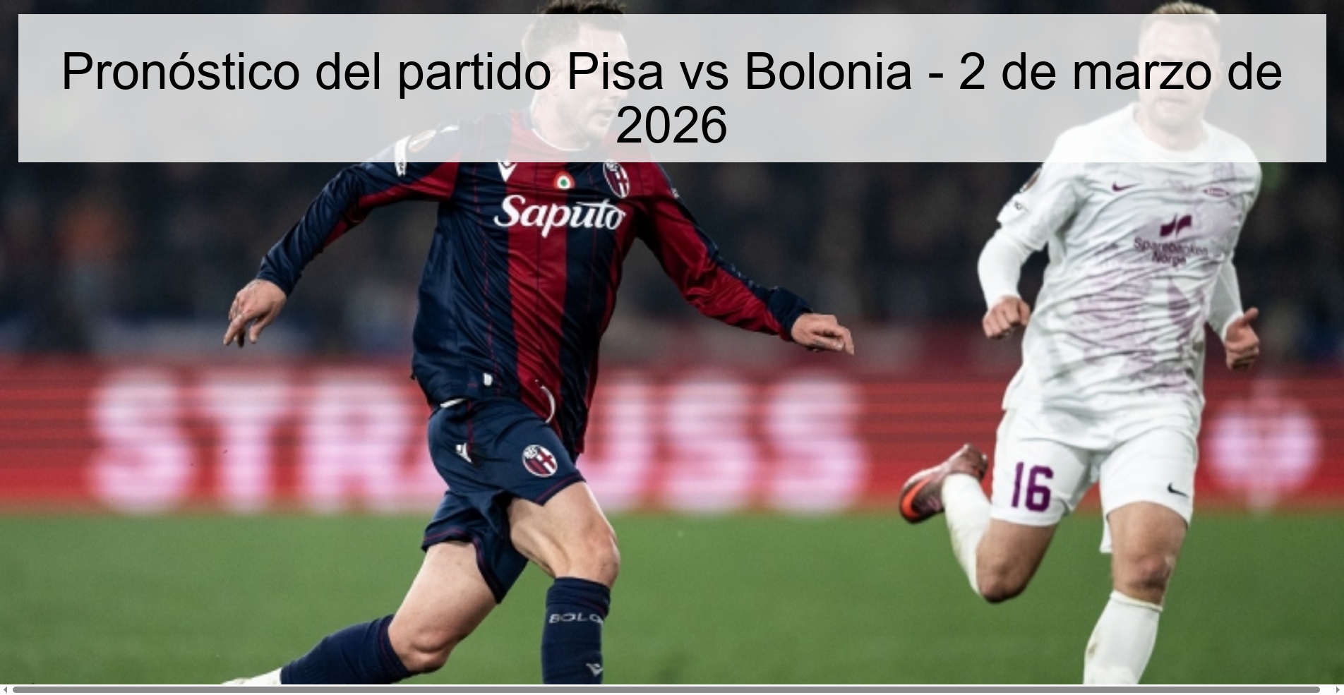 Pisa vs Bologna Prediction – March 2, 2026