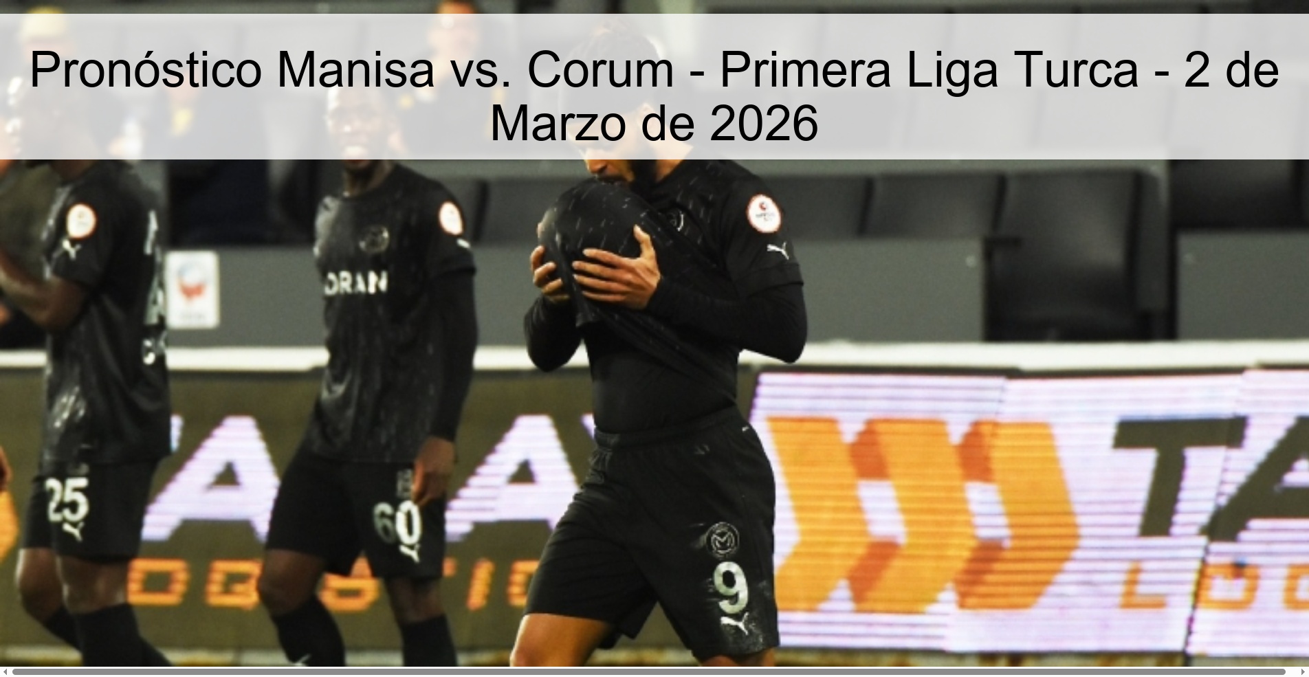 Pronóstico Manisa vs. Corum - Primera Liga Turca - 2 de Marzo de 2026
