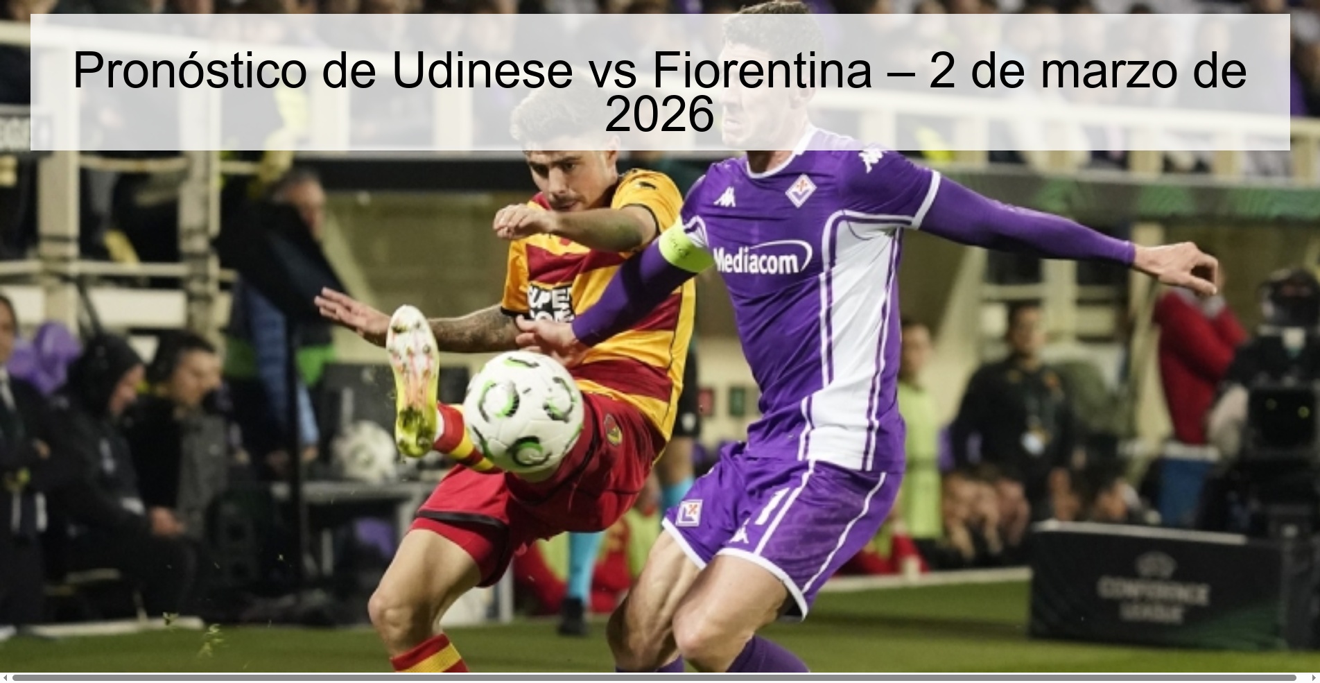 Udinese vs Fiorentina Prediction – March 2, 2026