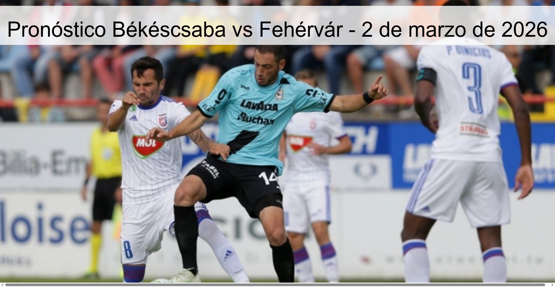 Pronóstico Békéscsaba vs Fehérvár - 2 de marzo de 2026