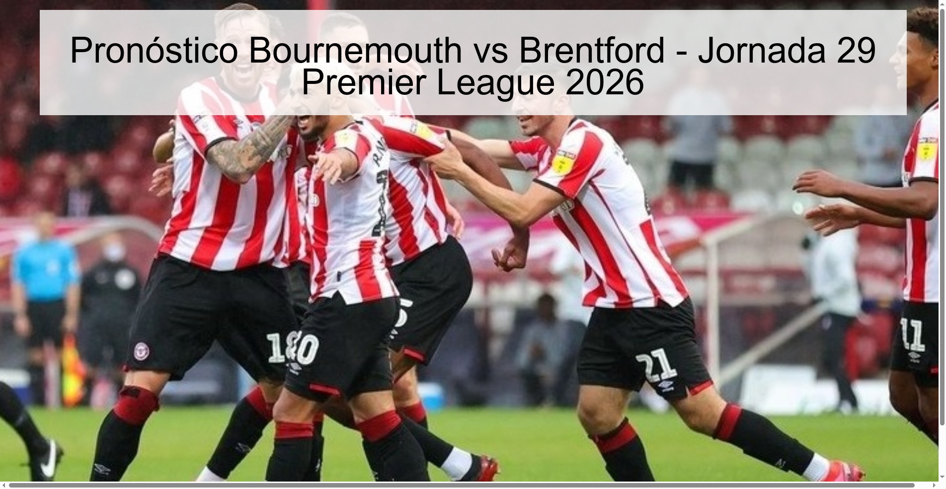 Pronóstico Bournemouth vs Brentford - Jornada 29 Premier League 2026