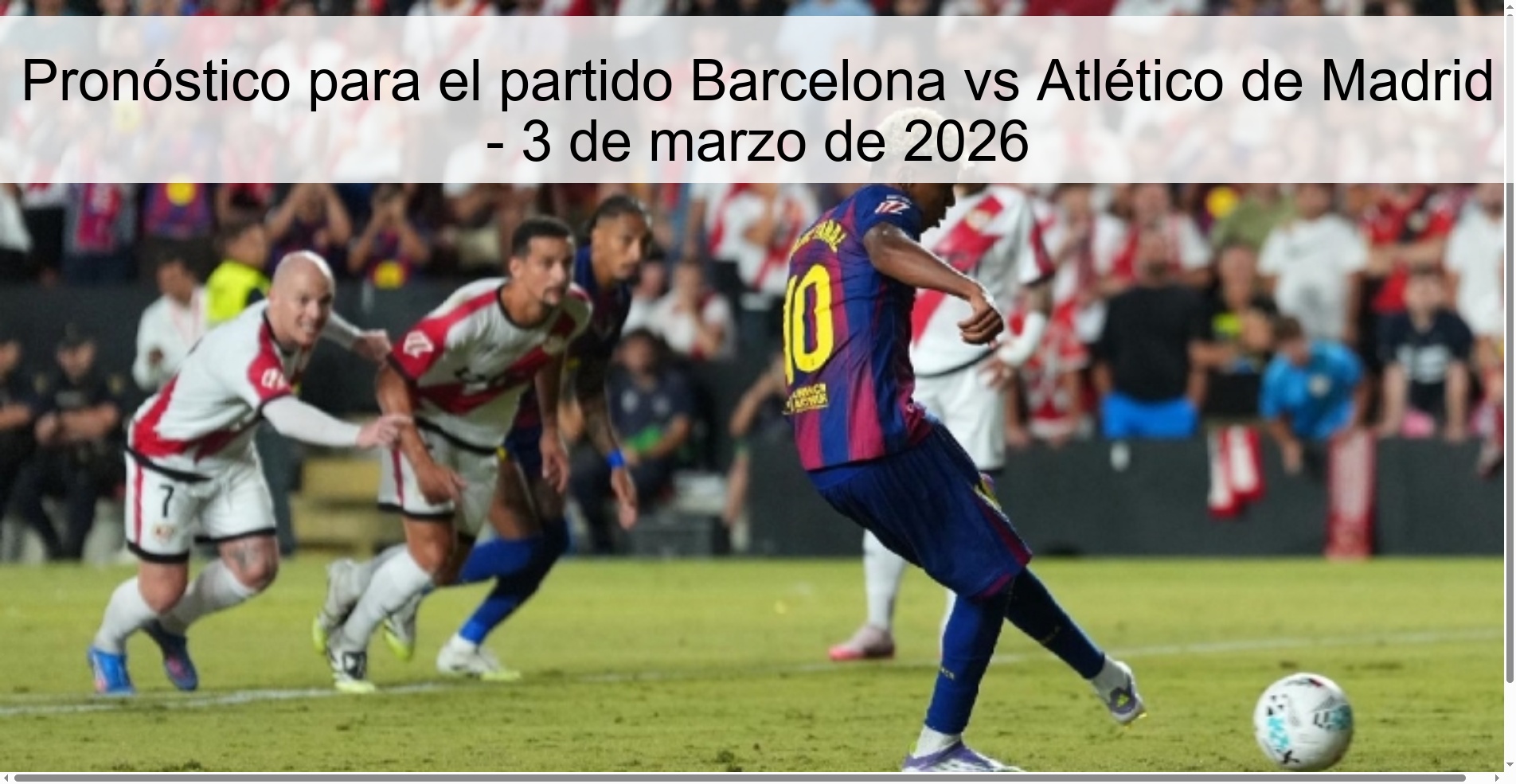 Pronóstico para el partido Barcelona vs Atlético de Madrid - 3 de marzo de 2026