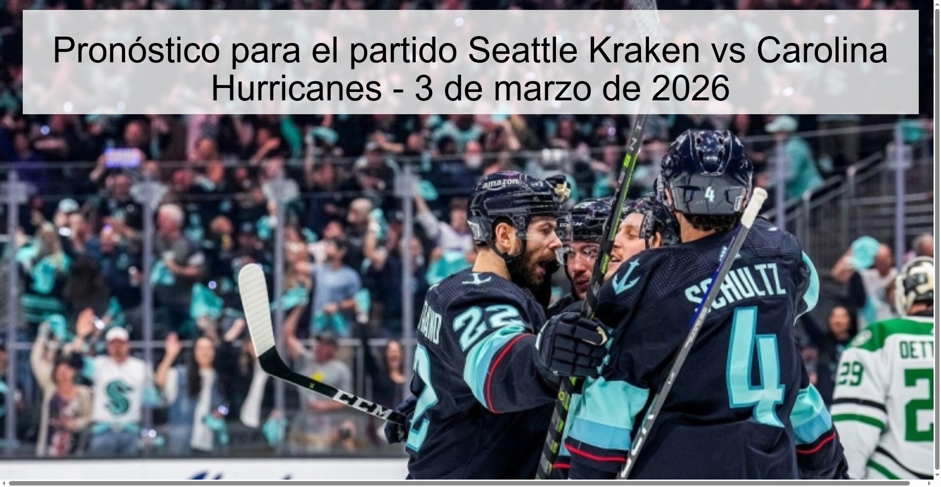 Pronóstico para el partido Seattle Kraken vs Carolina Hurricanes - 3 de marzo de 2026